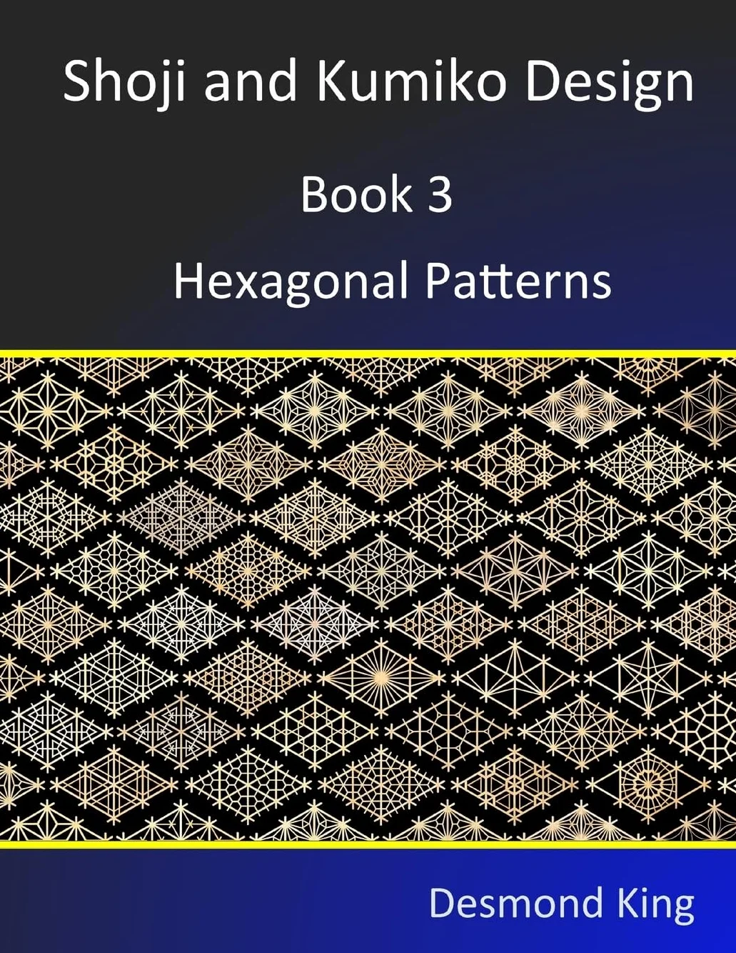 Shoji and Kumiko Design: Book 3 Hexagonal Patterns