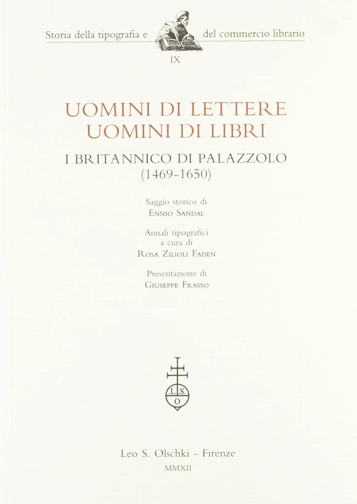 Uomini di lettere, uomini di libri. I Britannico di Palazzolo (1469-1650)