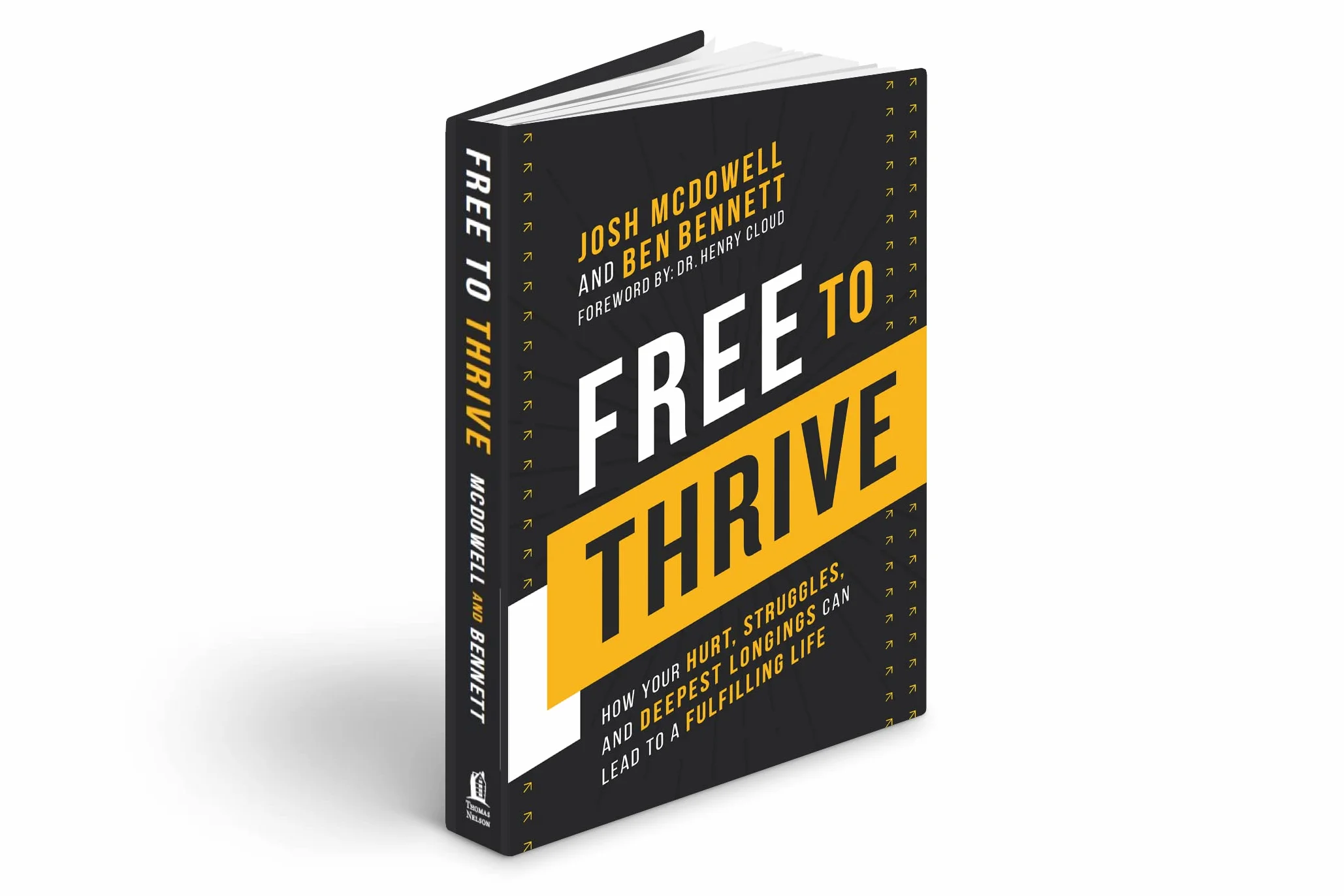 Free to Thrive: How Your Hurt, Struggles, and Deepest Longings Can Lead to a Fulfilling Life