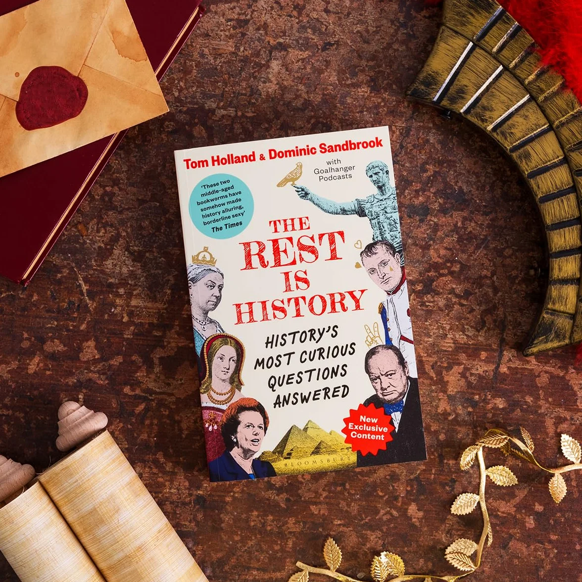 The Rest is History: The official book from the makers of the hit podcast