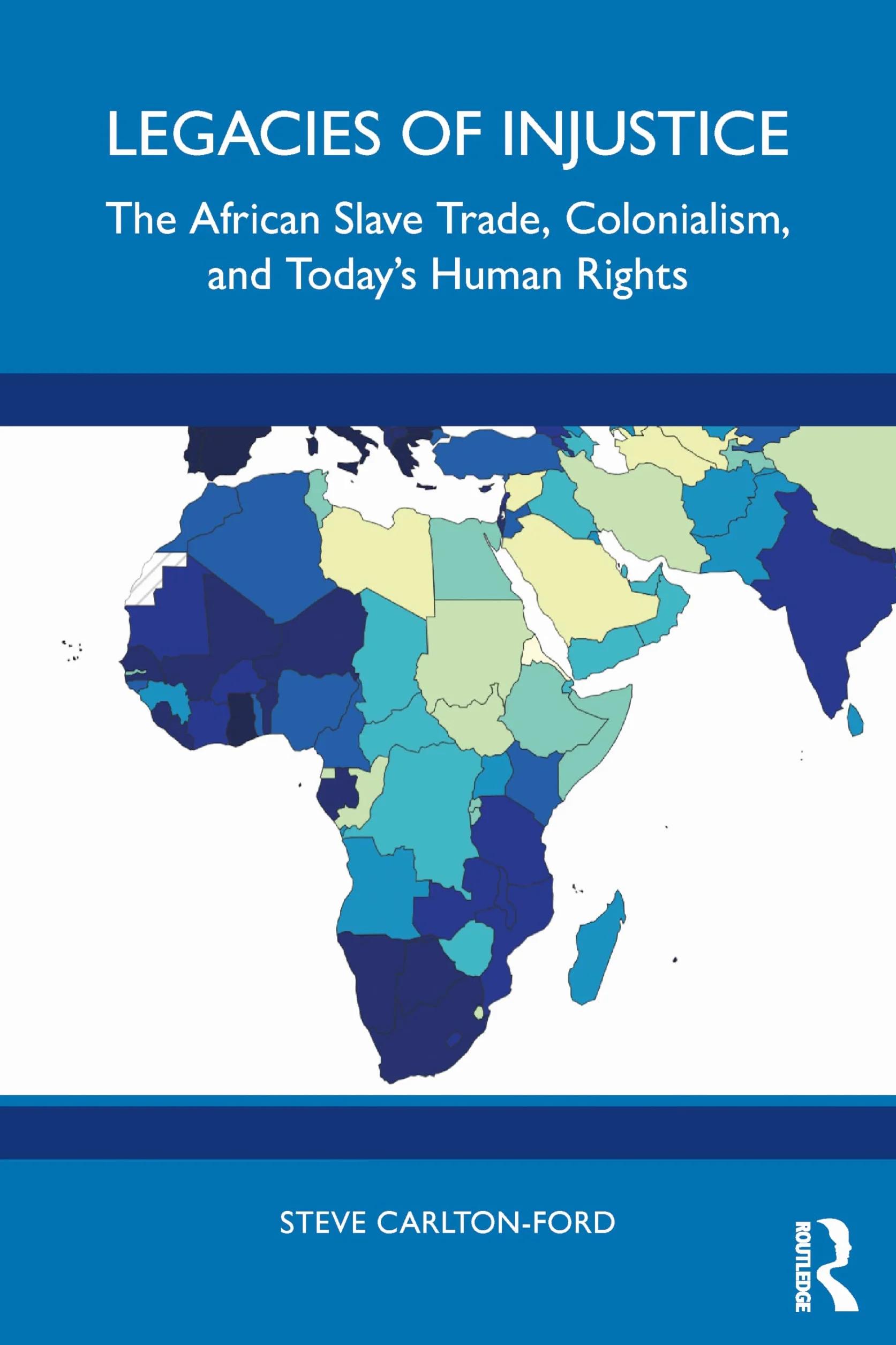 Legacies of Injustice: The African Slave Trade, Colonialism, and Today’s Human Rights