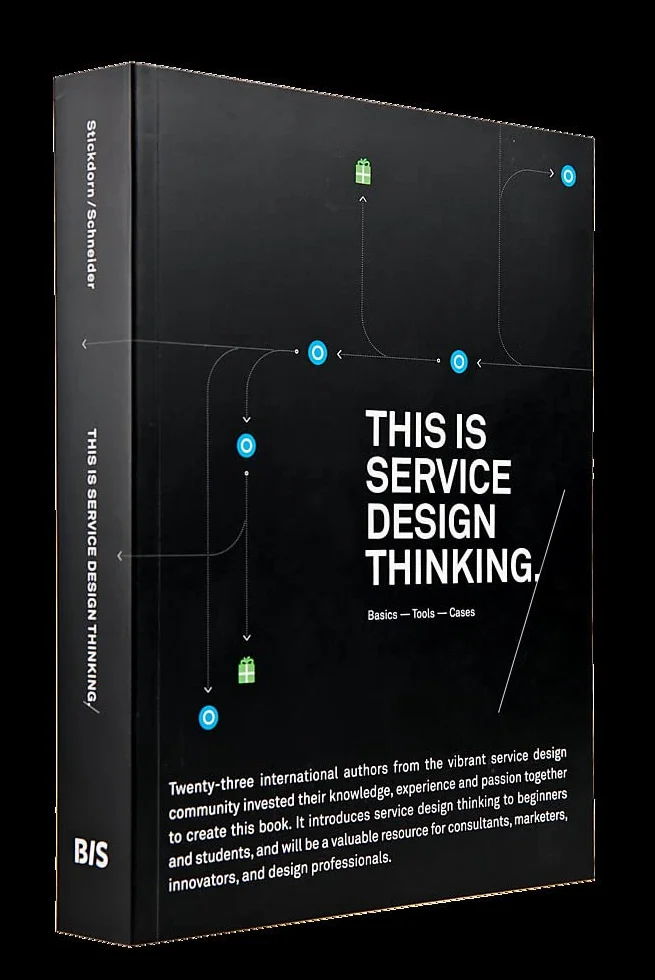 This Is Service Design Thinking: Basics - Tools - Cases