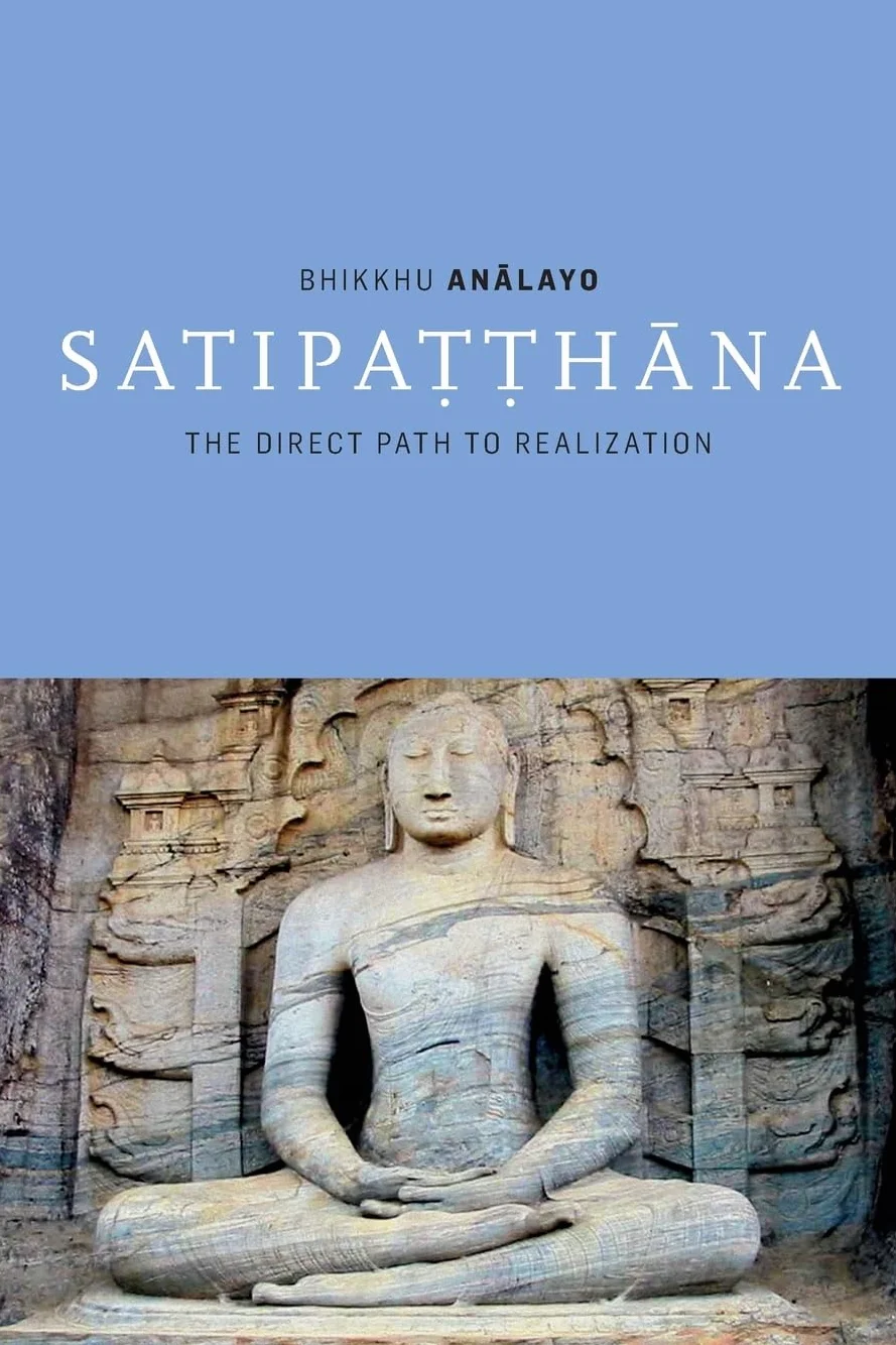 Satipatthana: The Direct Path to Realization