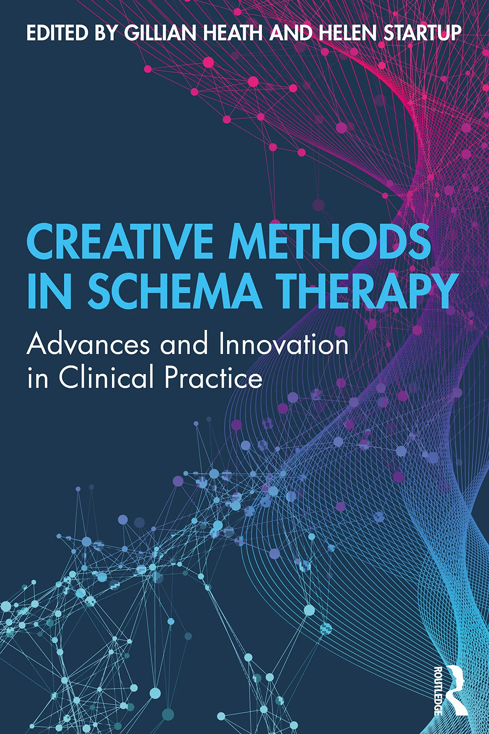 Creative Methods in Schema Therapy: Advances and Innovation in Clinical Practice