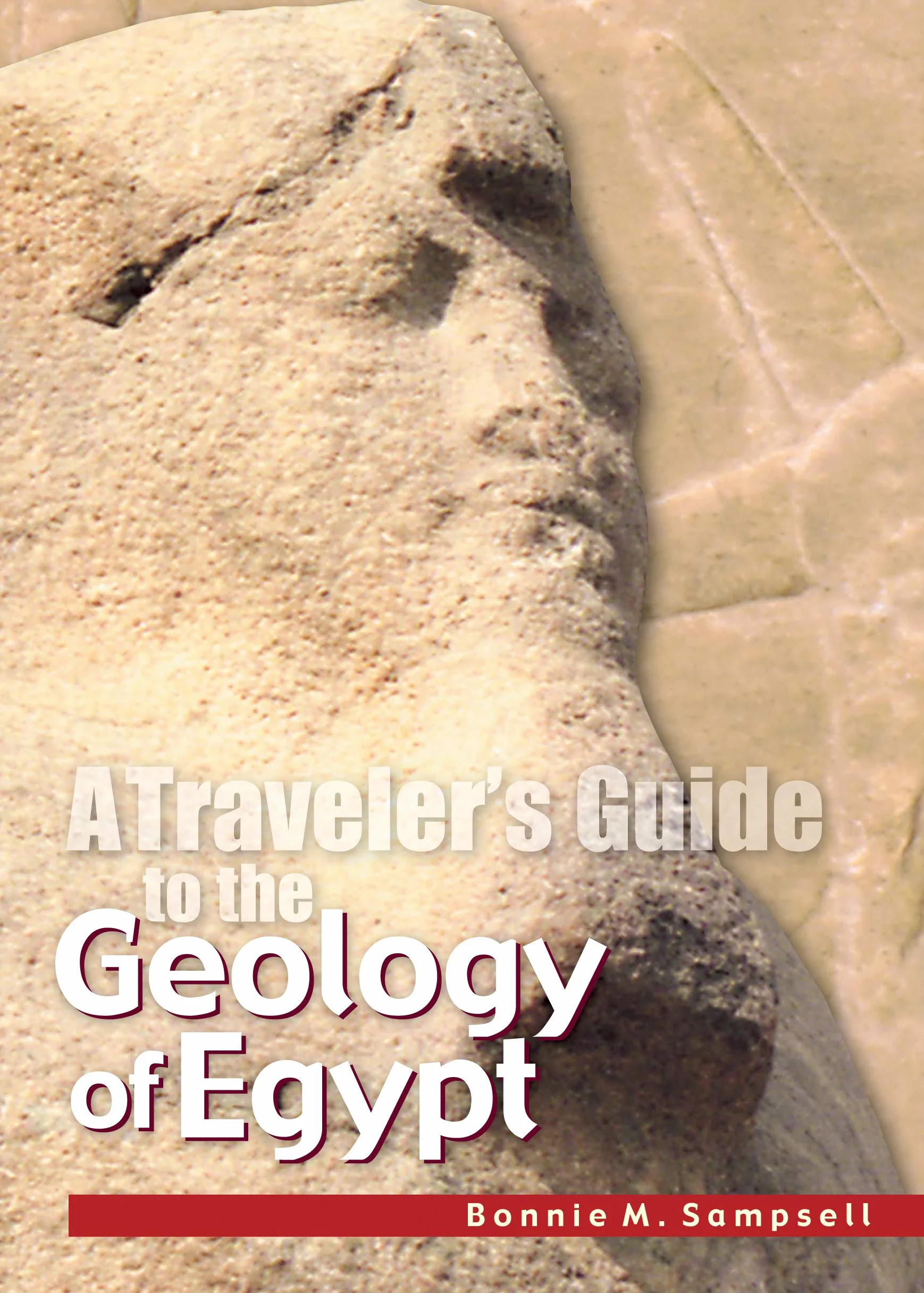The Geology of Egypt: A Traveler's Guide