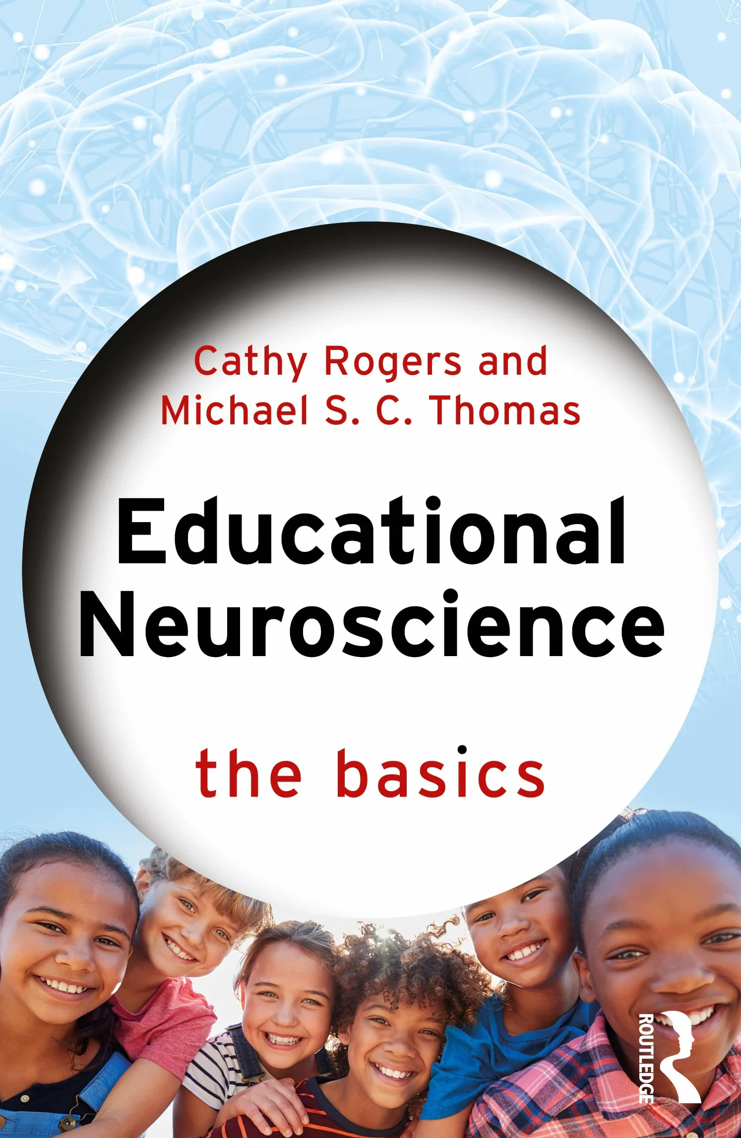Educational Neuroscience: The Basics