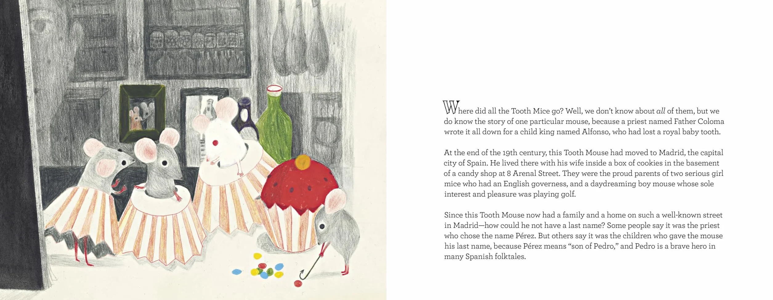 The Amazing and True Story of Tooth Mouse Pérez