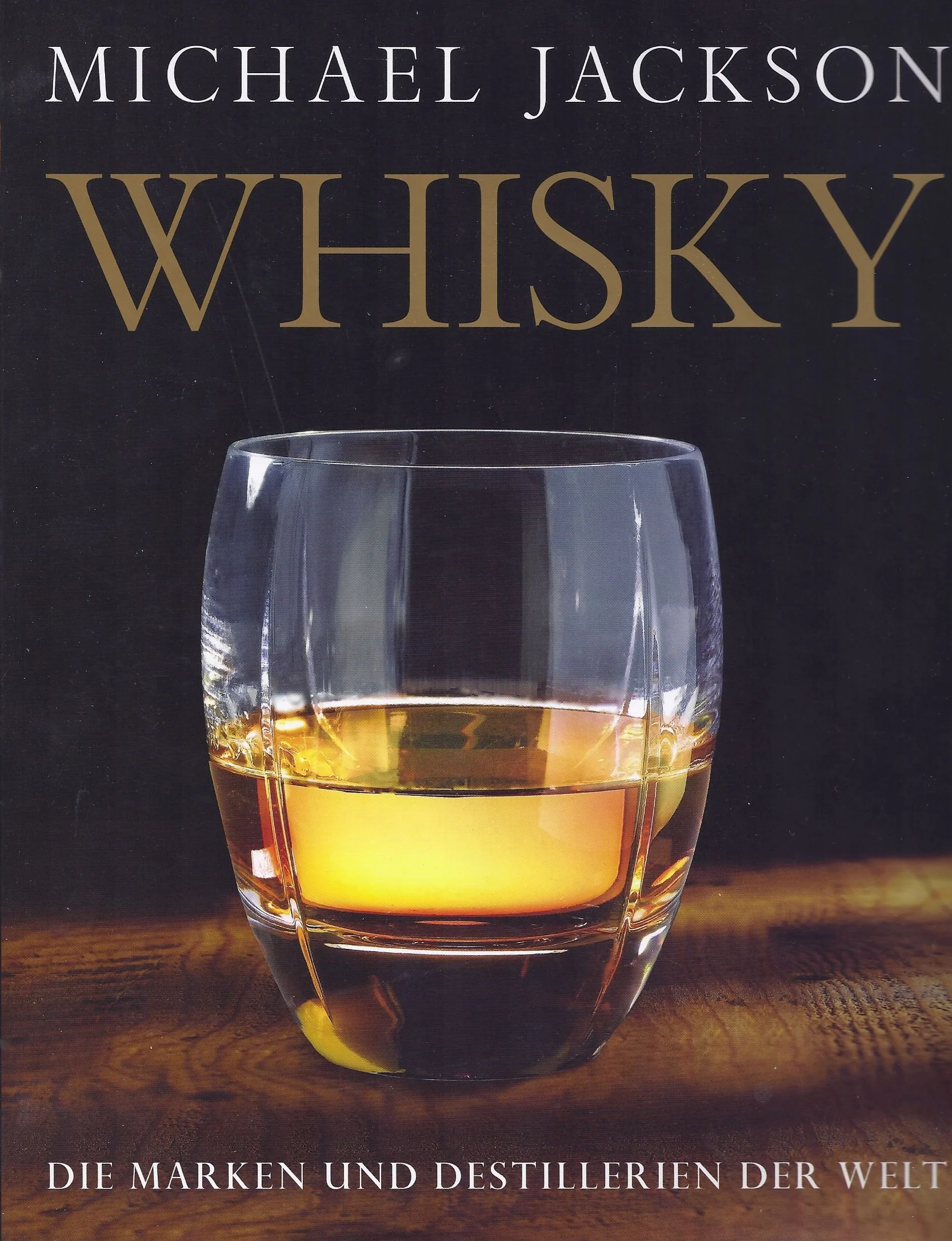 Whisky: Marken und Destillerien der Welt