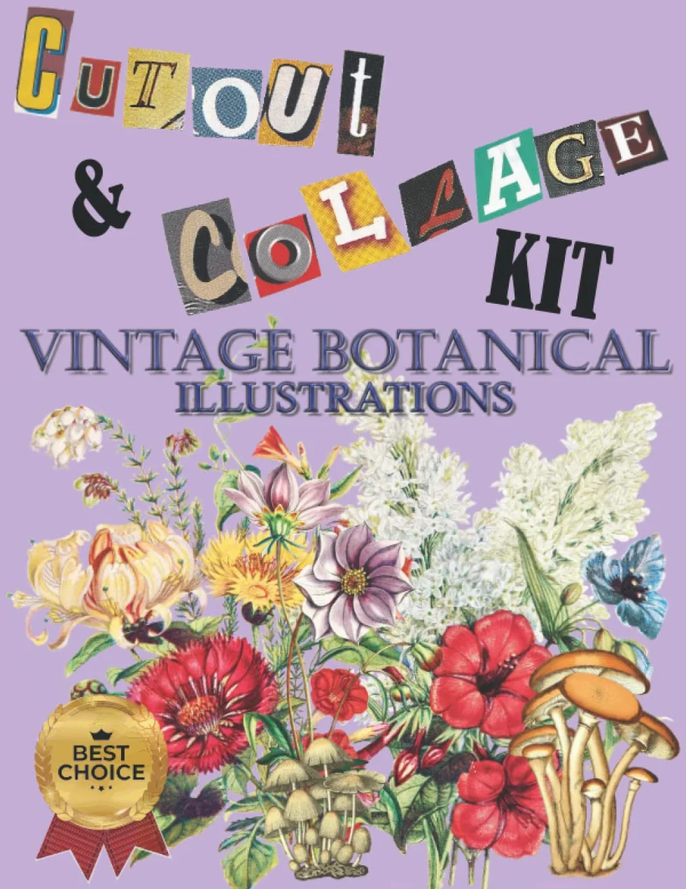 Cut Out And Collage Kit Vintage Botanical Illustrations: 175+ High Quality Print Images For Collage and Scrapbooking, Perfect For Mixed Media Artists