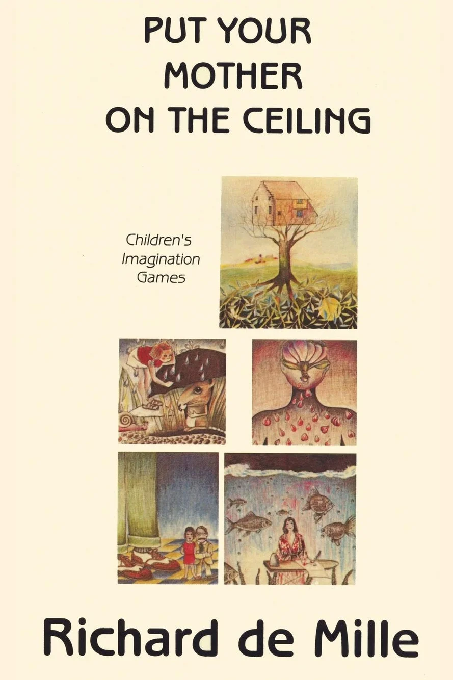 Put Your Mother on the Ceiling: Children's Imagination Games