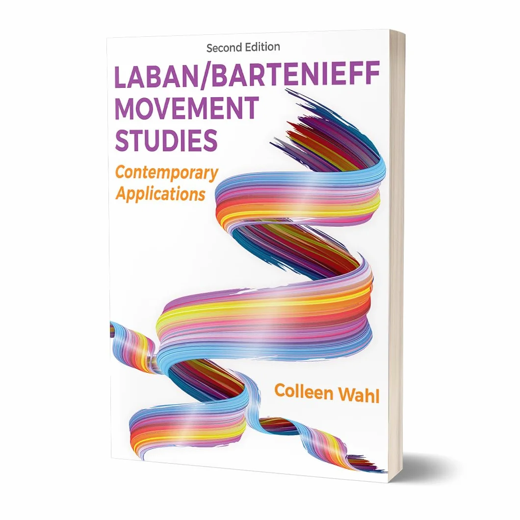 Laban/Bartenieff Movement Studies: Contemporary Applications