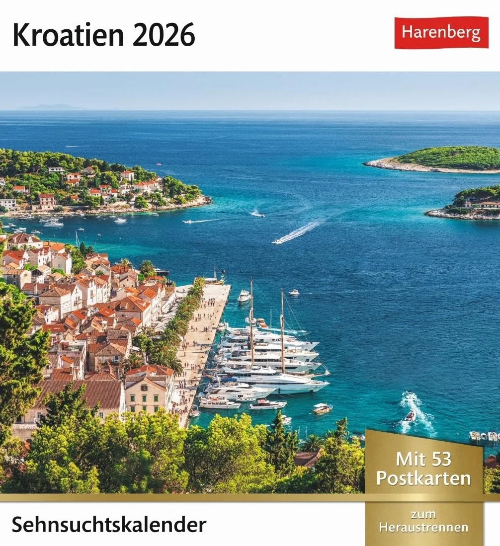 Kroatien Sehnsuchtskalender 2026 - Wochenkalender mit 53 Postkarten: Malerische Orte und die schönsten Landschaften Kroatiens im ... Reise-Kalender zum Aufstellen oder Aufhängen