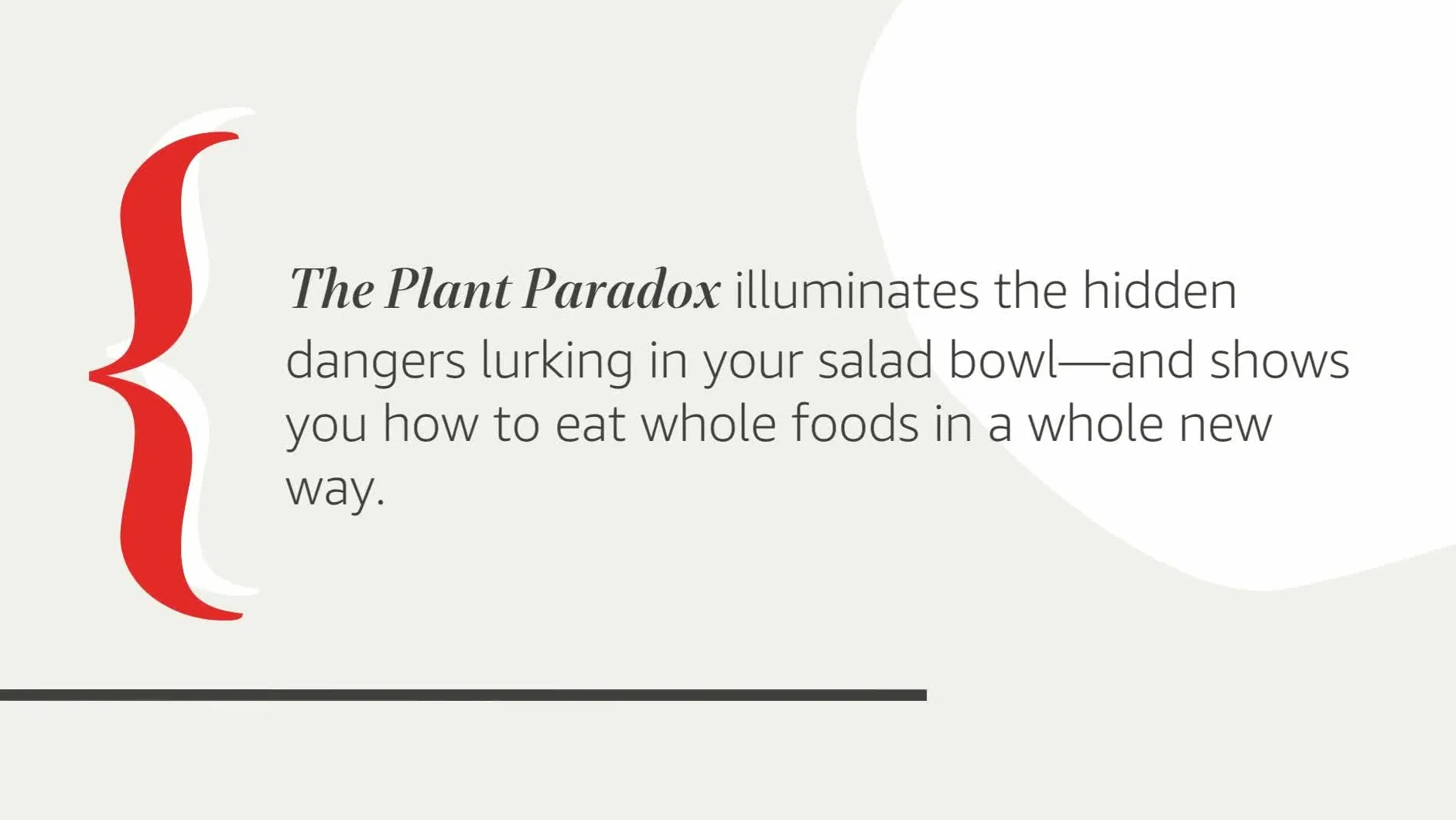 The Plant Paradox: The Hidden Dangers in Healthy Foods That Cause Disease and Weight Gain: 1