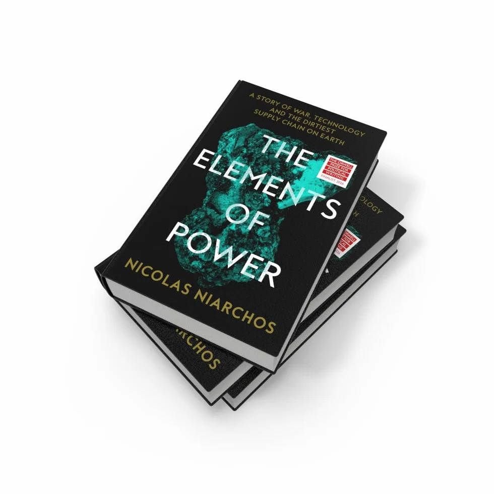 The Elements of Power: A New Yorker writer uncovers the darker side of the green revolution – 'An unflinching, landmark work' Patrick Radden Keefe