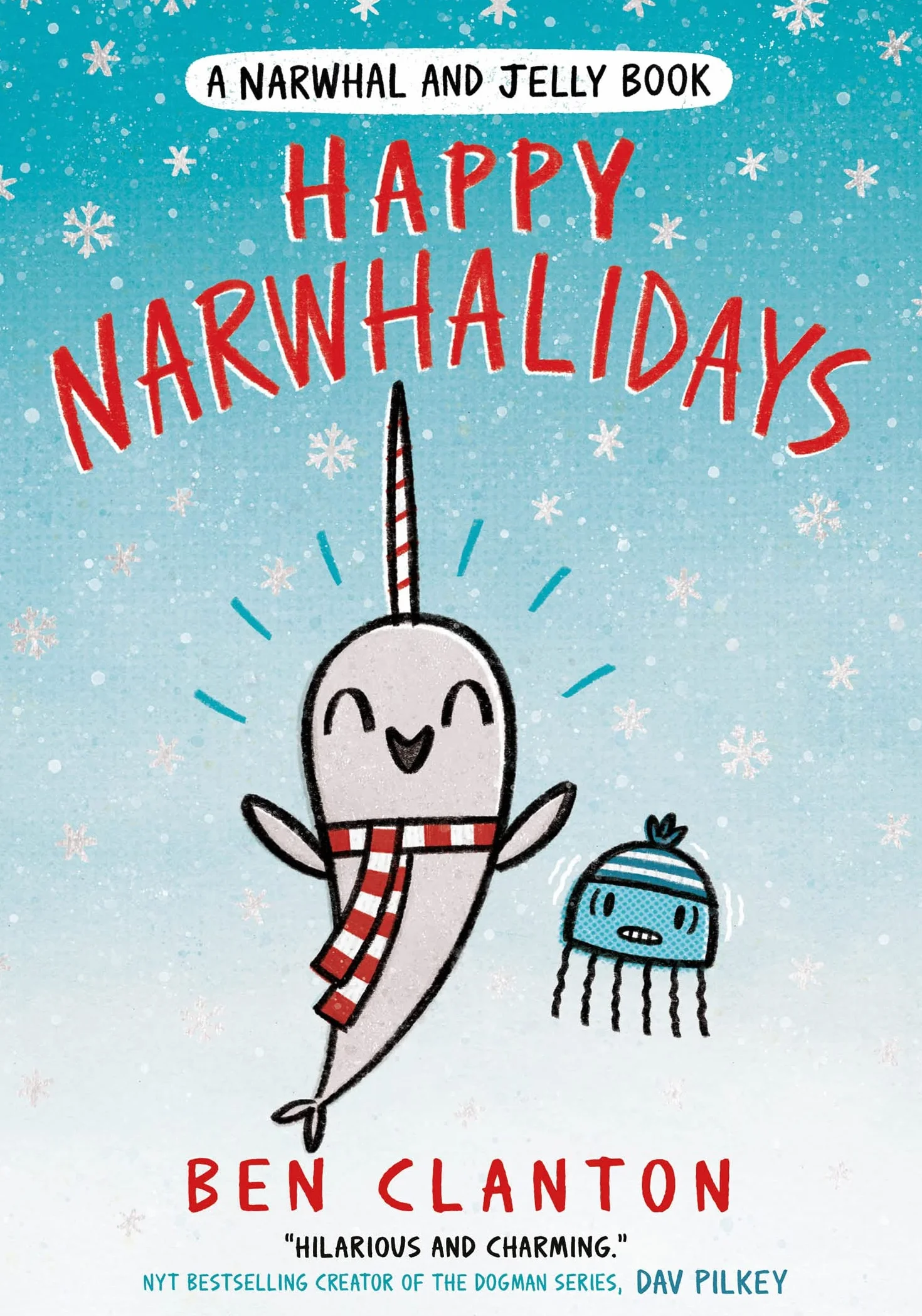 Happy Narwhalidays: The funniest young children’s 1st graphic novel - for readers aged 5+ and the perfect Christmas gift!: Book 5