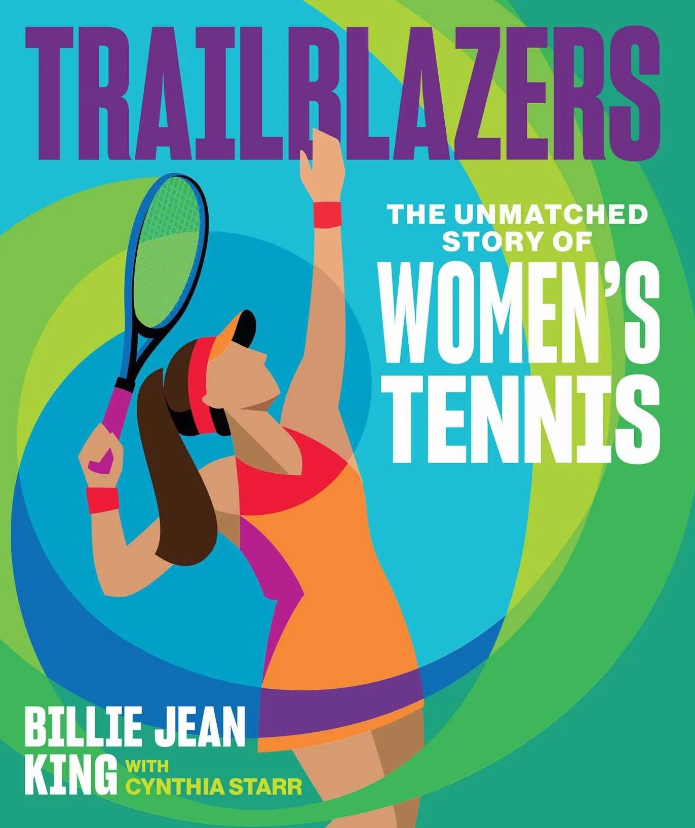 Trailblazers: The Unmatched Story of Women's Tennis