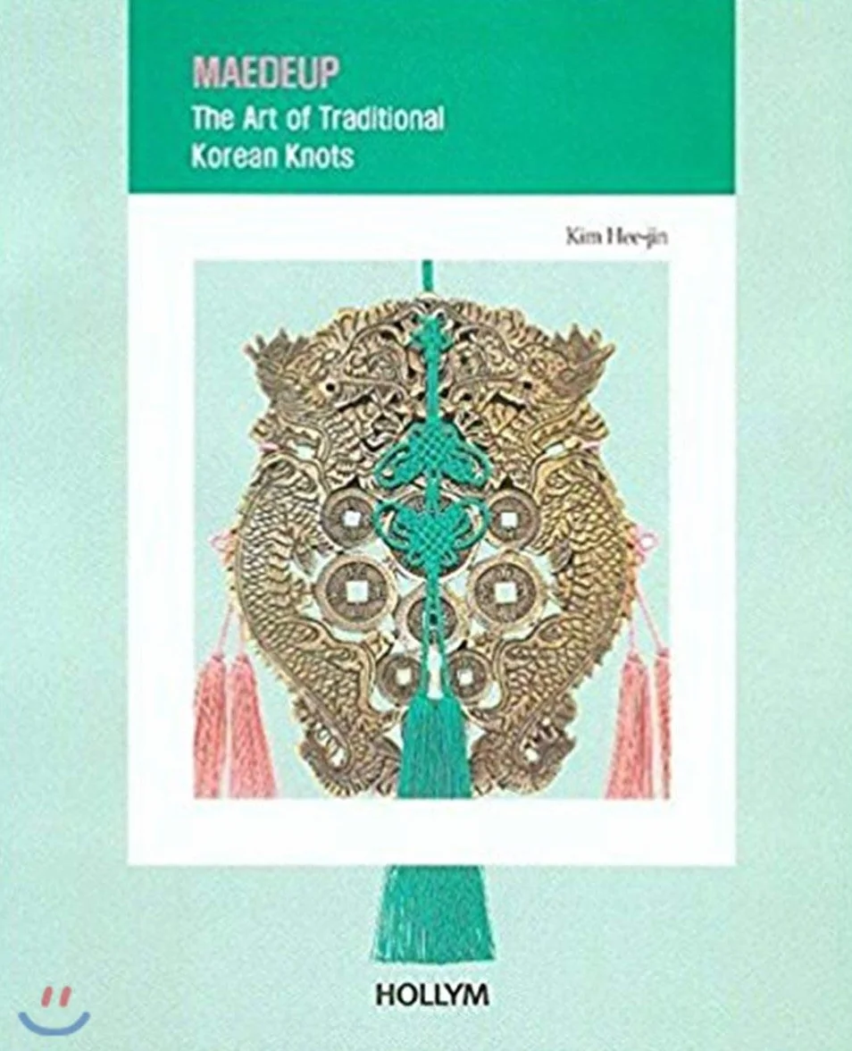 6. Maedeup: The Art Of Traditional Korean Knots: Korean Culture Series