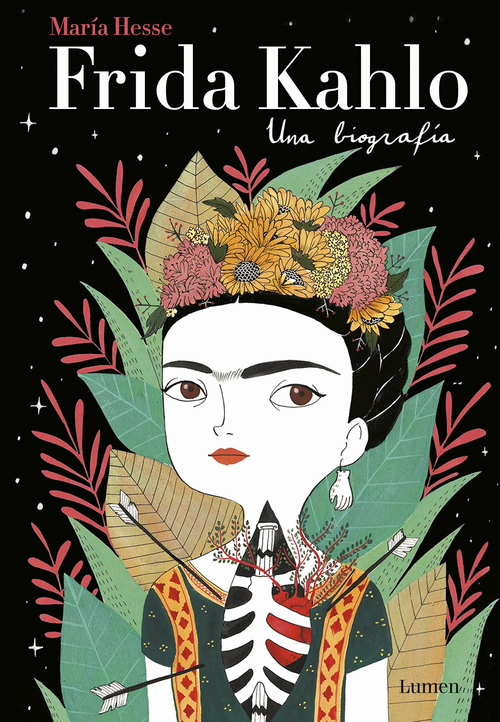 Frida Kahlo: Una biografía / Frida Kahlo: A Biography: Una biografía / A Biography