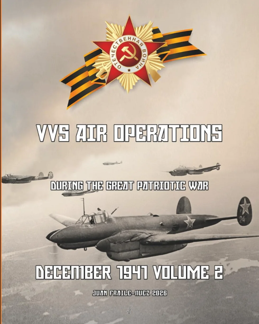 December 1941 Volume 2: VVS Air Operations during the Great Patriotic War
