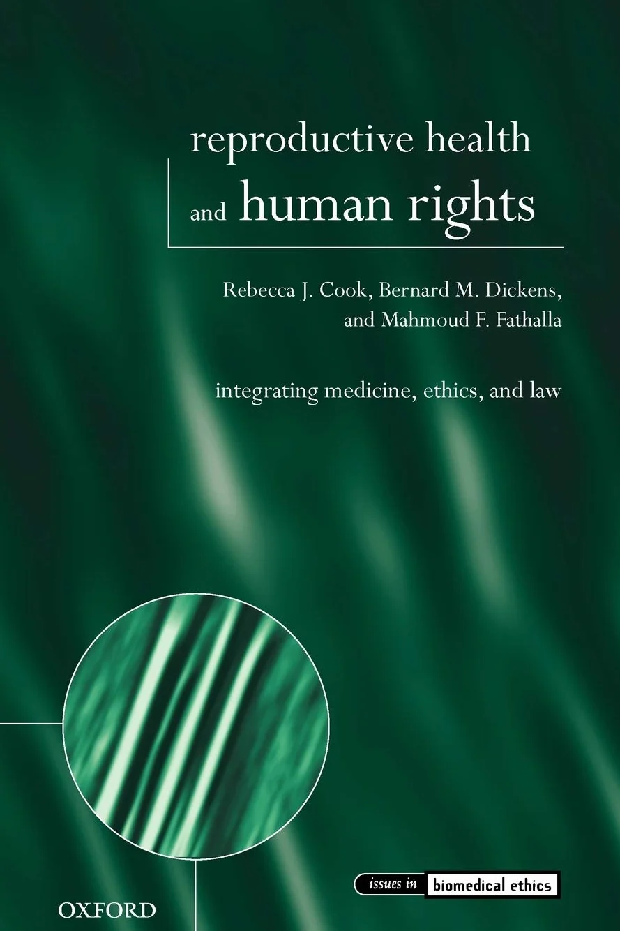 Reproductive Health and Human Rights: Integrating Medicine, Ethics, and Law