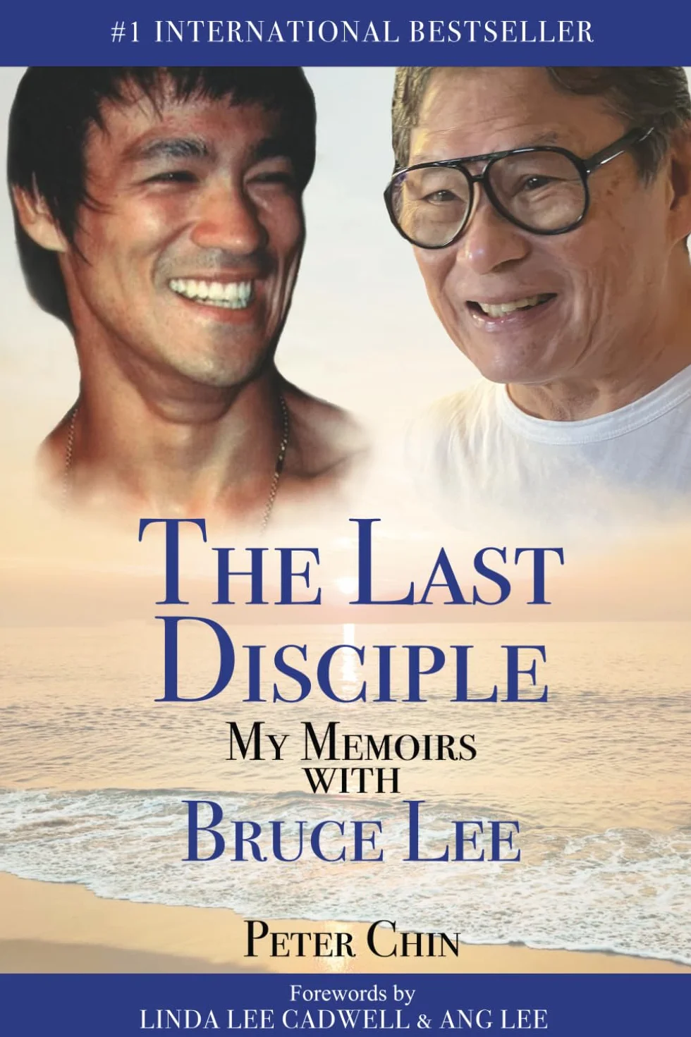 The Last Disciple: My Memoirs with Bruce Lee