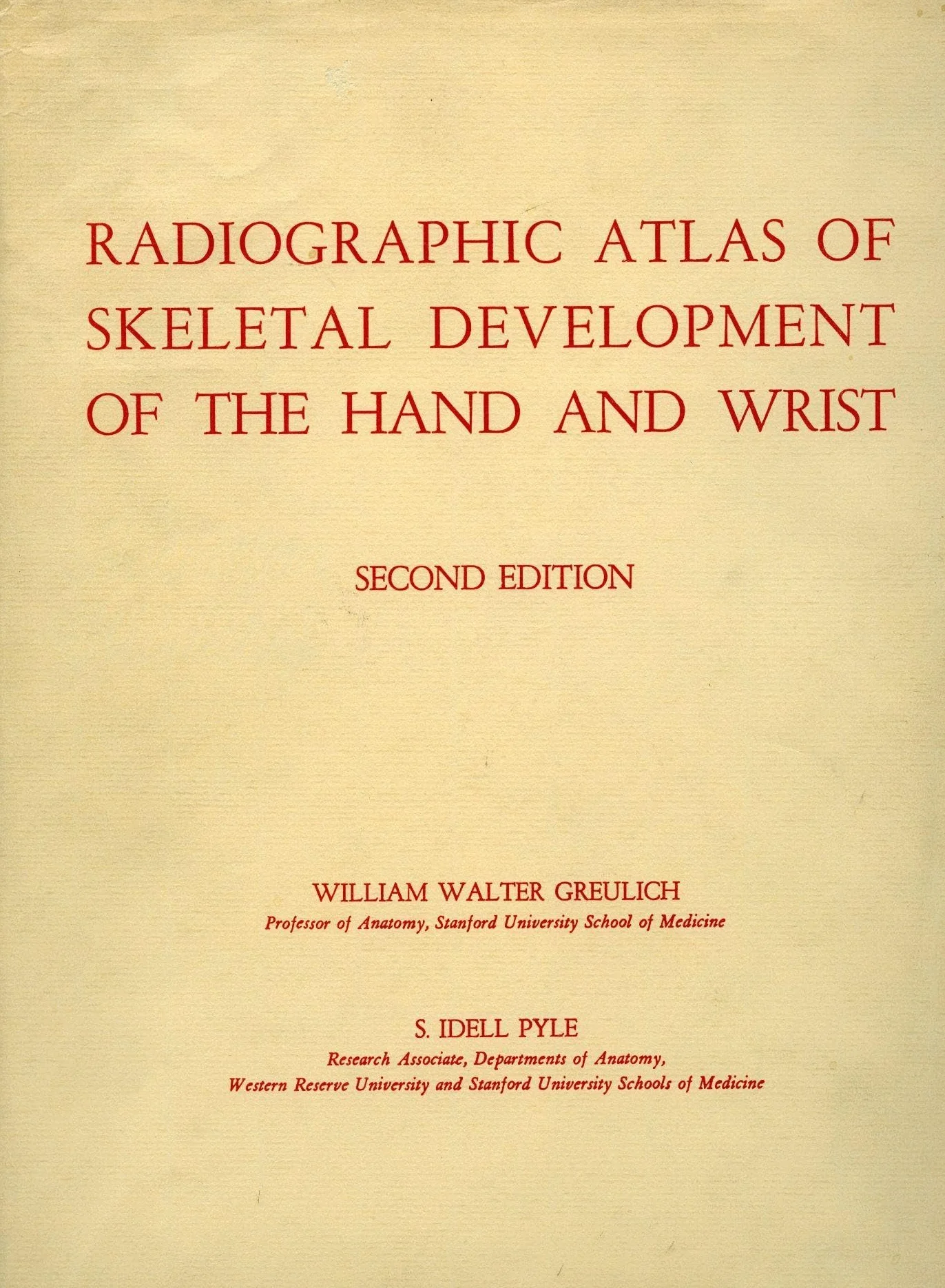 Radiographic Atlas of Skeletal Development of the Hand and Wrist