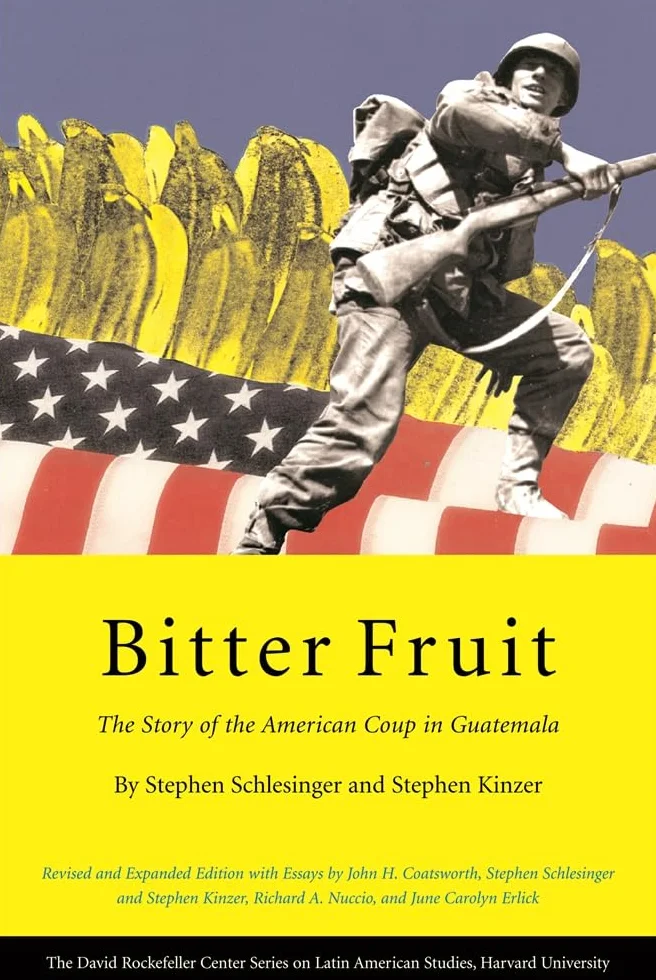 Bitter Fruit: The Story of the American Coup in Guatemala, Revised and Expanded