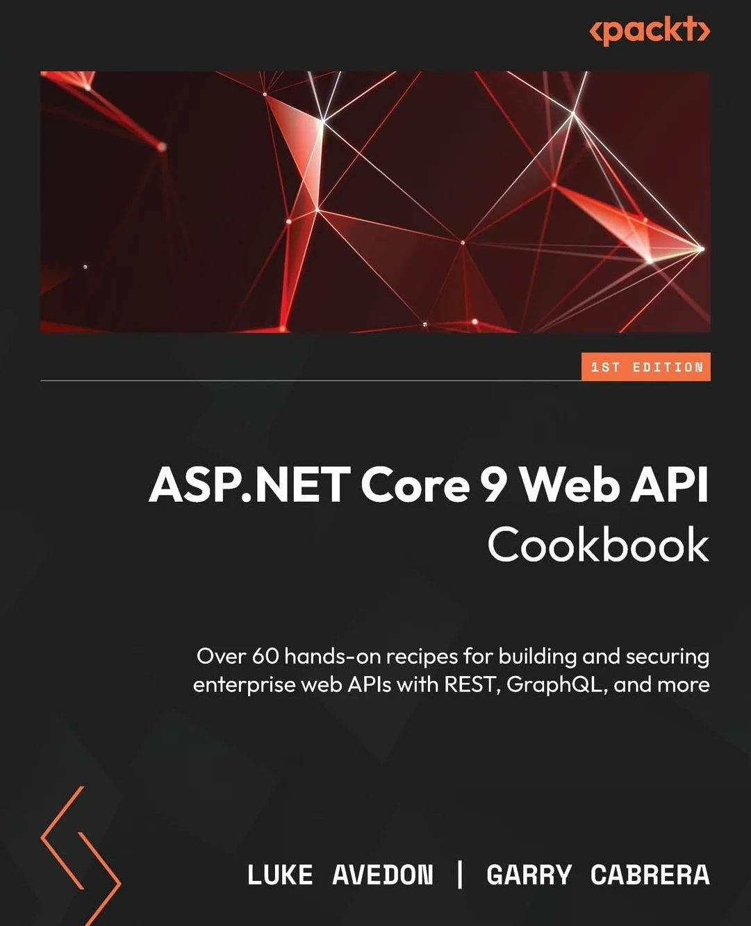 ASP.NET Core 9 Web API Cookbook: Over 60 hands-on recipes for building and securing enterprise web APIs with REST, GraphQL, and more