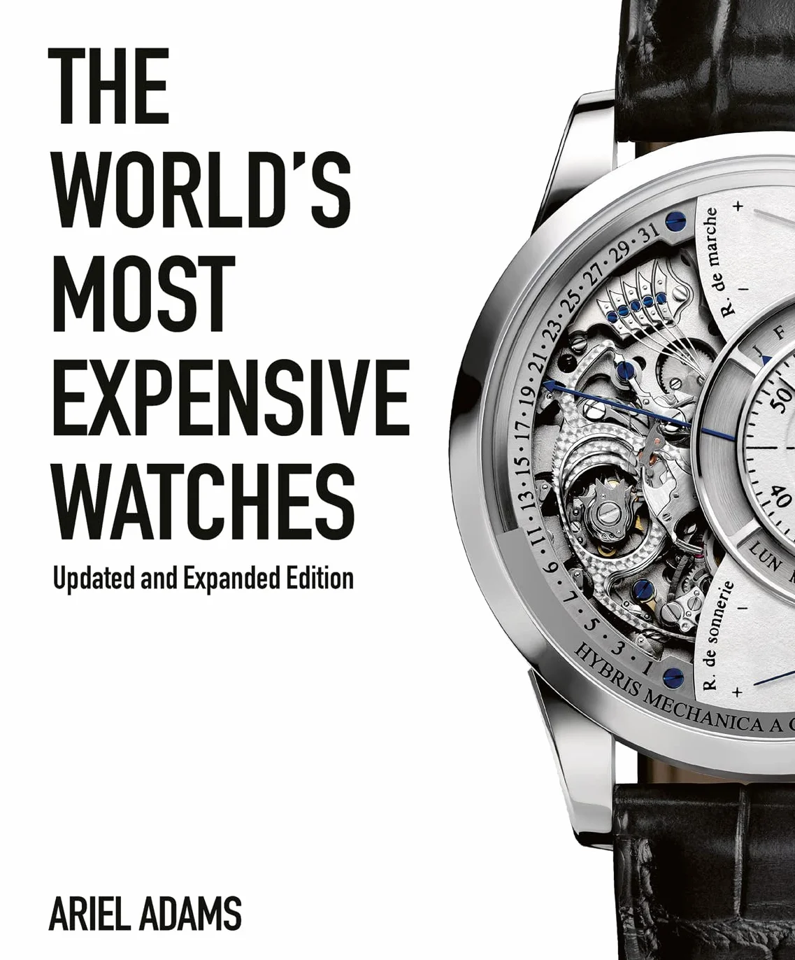 The World's Most Expensive Watches /anglais