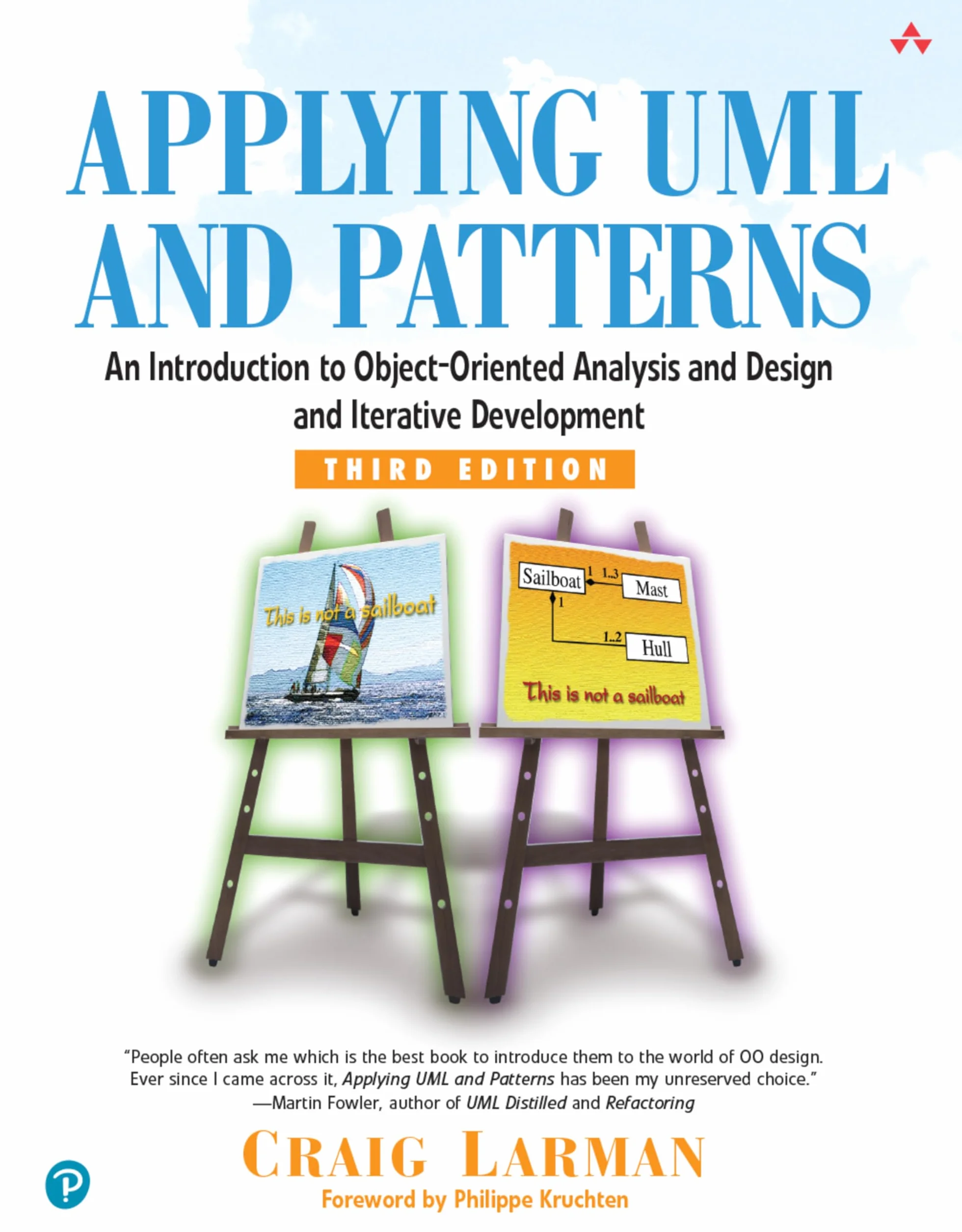 Applying UML and Patterns: An Introduction to Object-Oriented Analysis and Design and Iterative Development