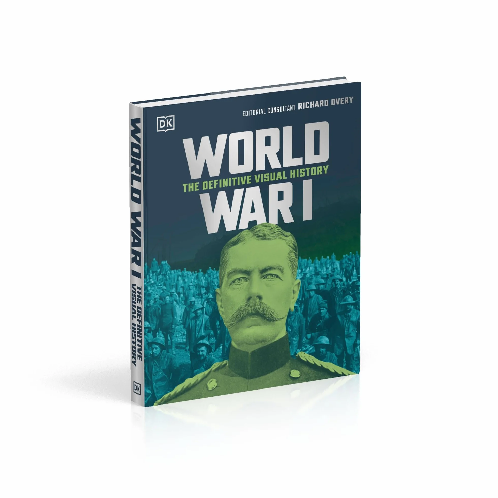 World War I: The Definitive Visual History