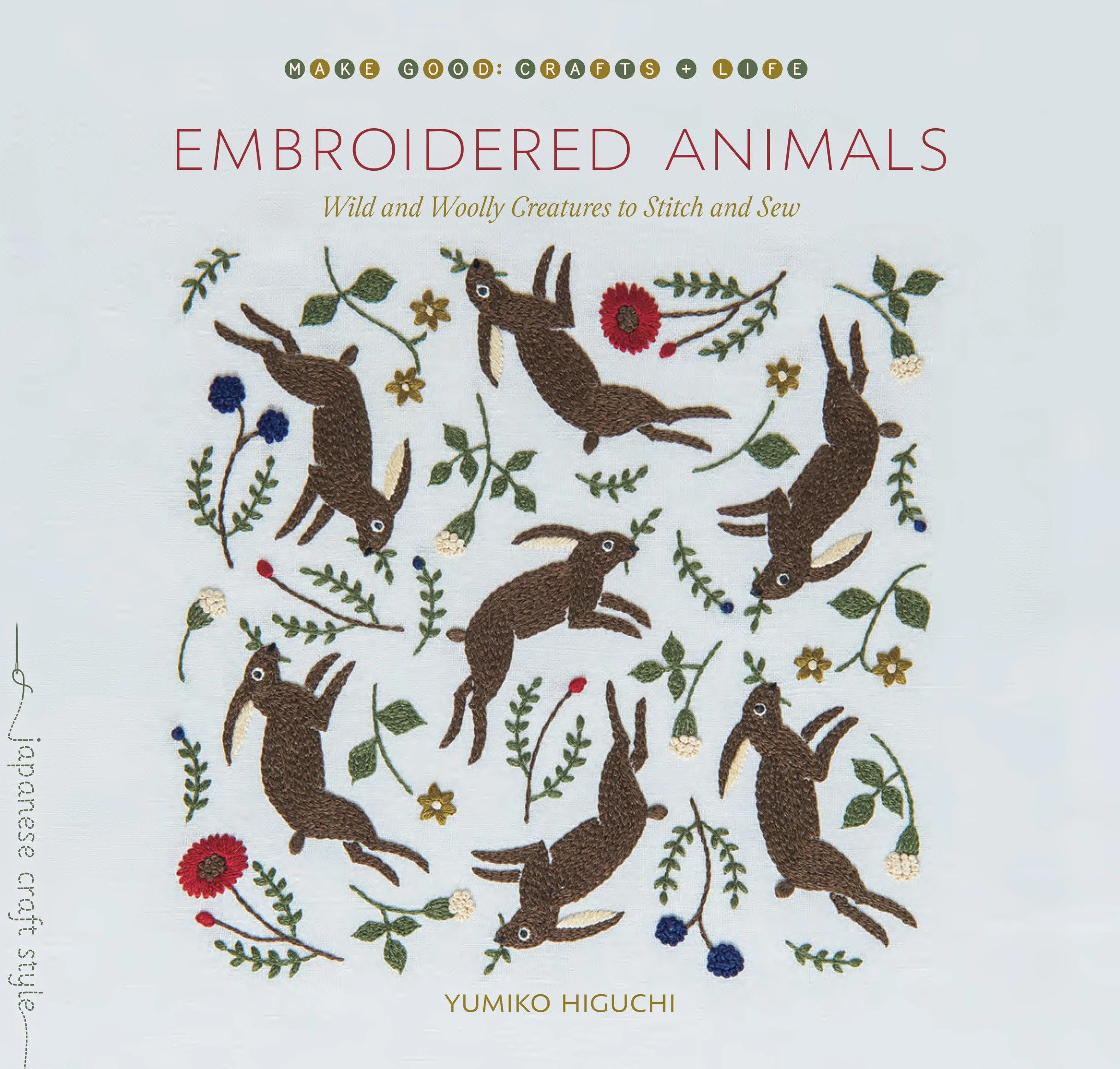 Embroidered Animals: Wild and Woolly Creatures to Stitch and Sew