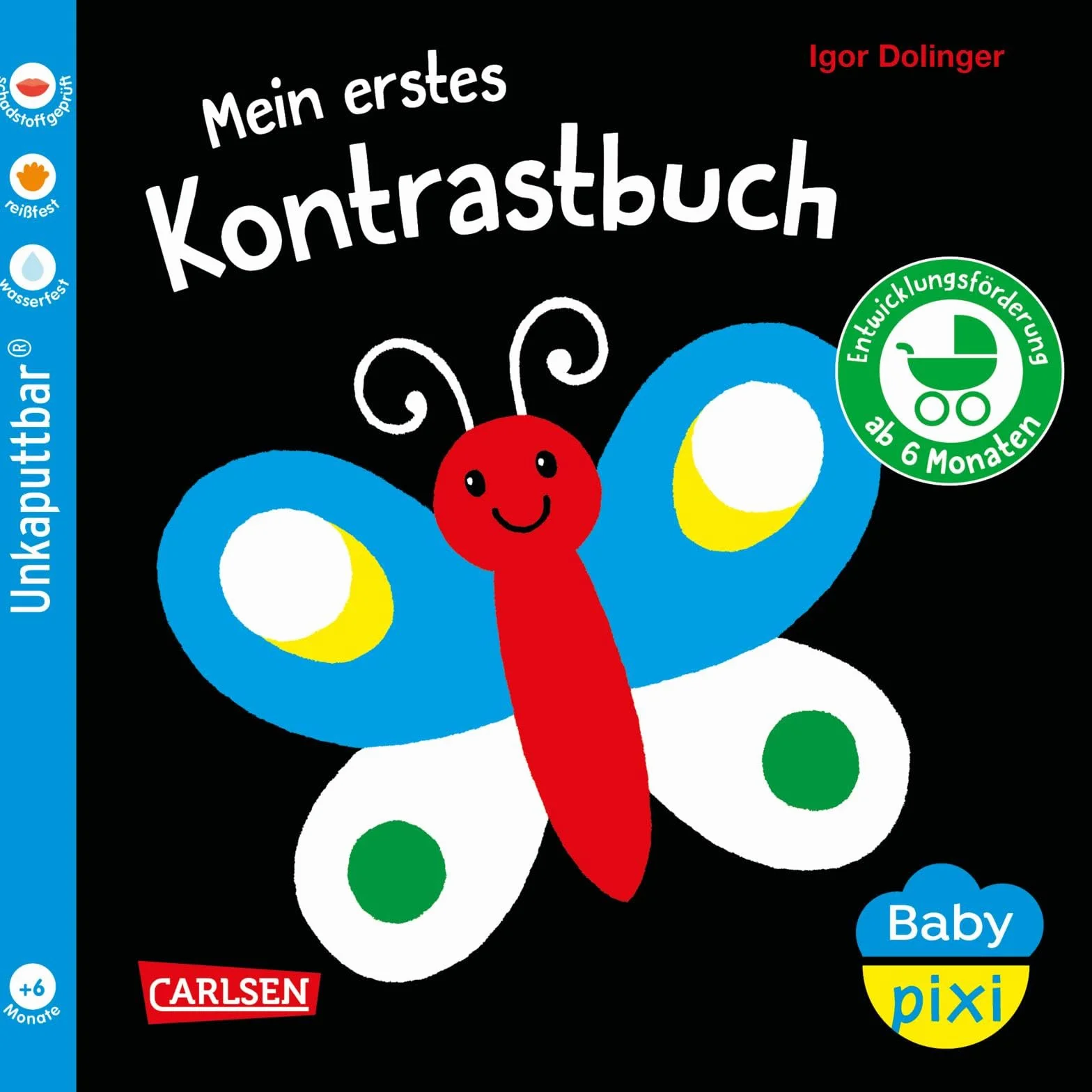Baby Pixi (unkaputtbar) 157: Mein erstes Kontrastbuch ab 6 Monaten: wasserfest, schadstoffgeprüft, reißfest