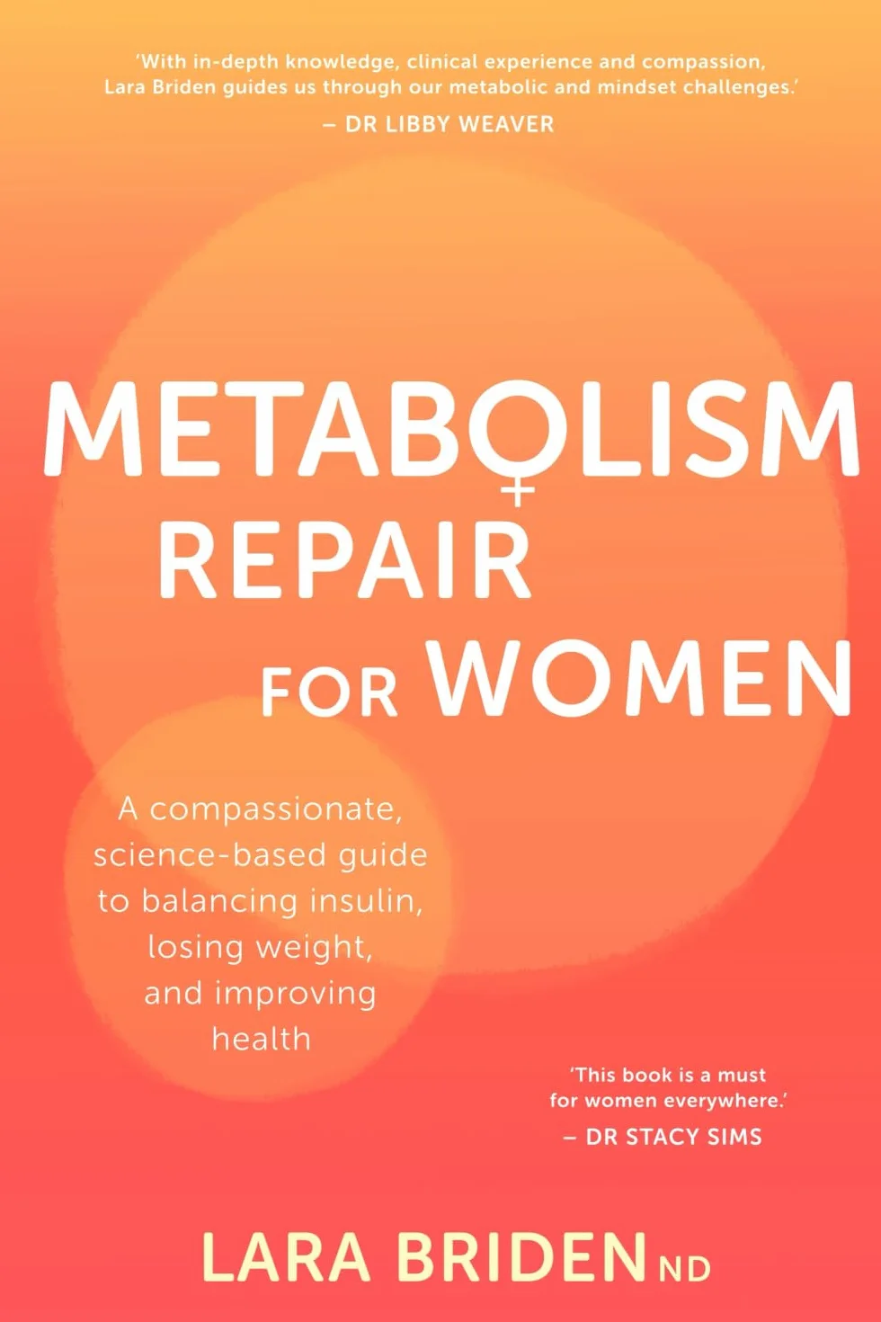 Metabolism Repair for Women: A Compassionate, Science-Based Guide to Balancing Insulin, Losing Weight, and Improving Health