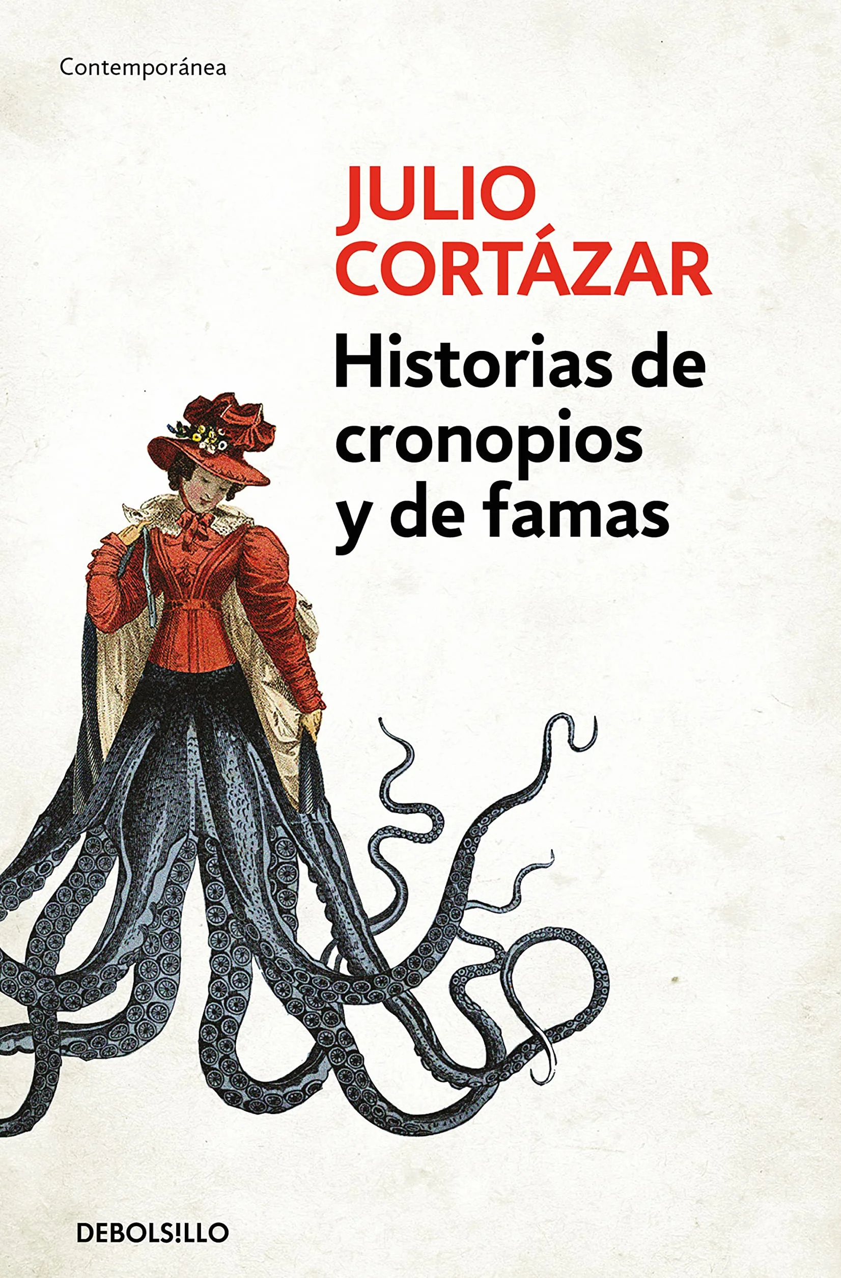 Historias de cronopios y de famas / Cronopios and Famas