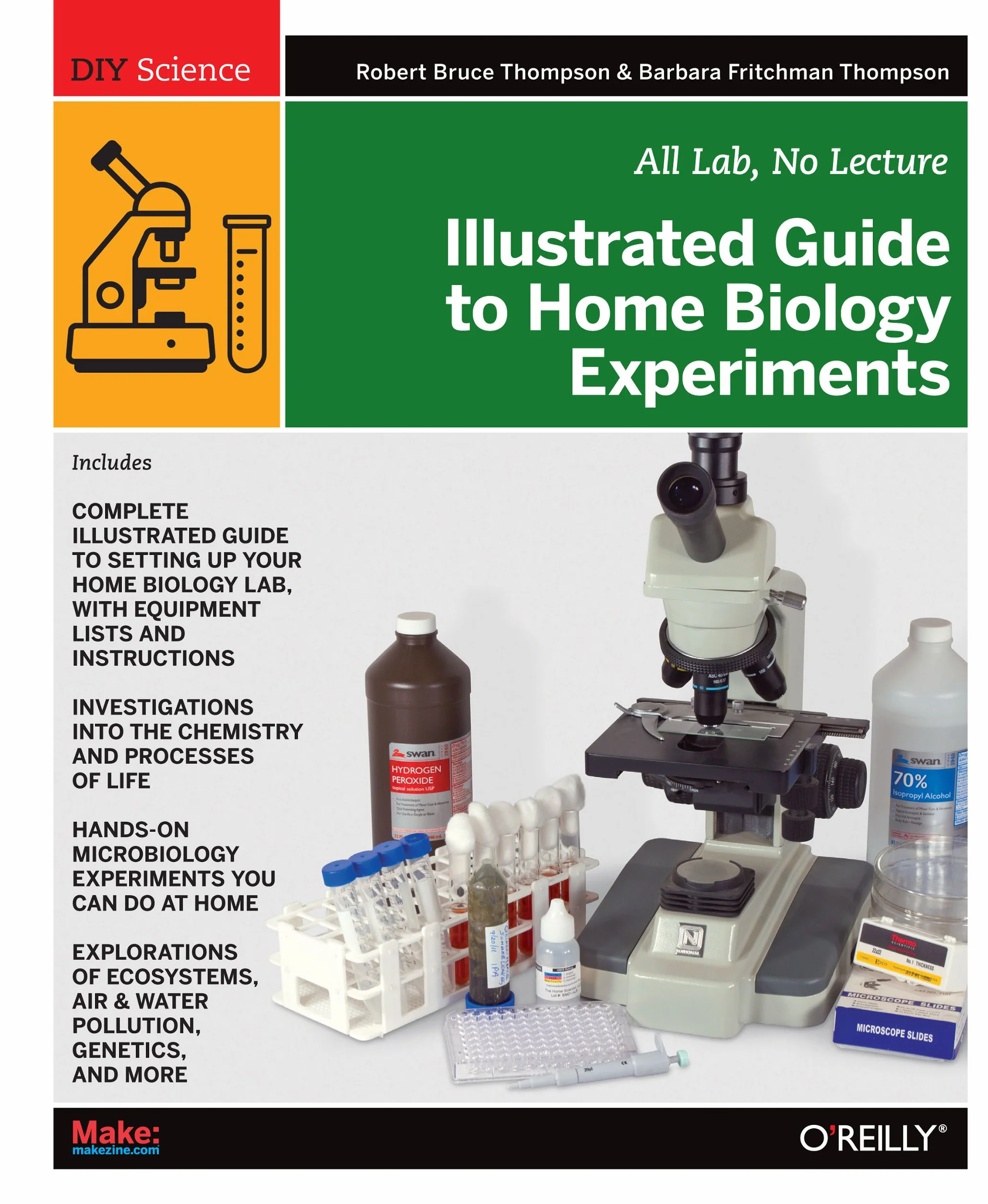 Illustrated Guide to Home Biology Experiments: All Lab, No Lecture