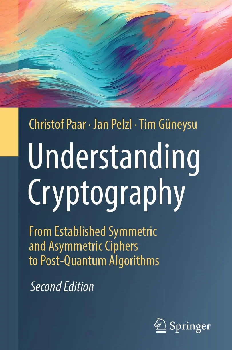 Understanding Cryptography: From Established Symmetric and Asymmetric Ciphers to Post-Quantum Algorithms