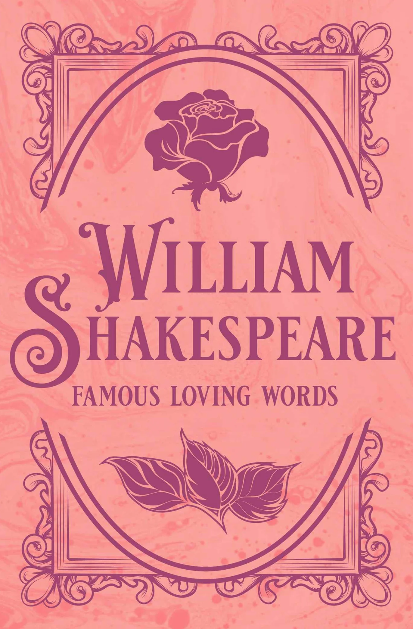 William Shakespeare: Famous Loving Words (Tiny Book)