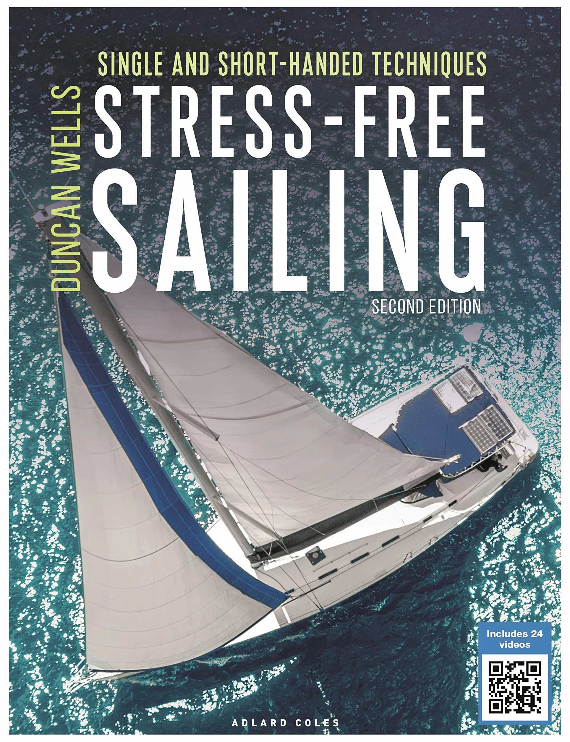 Stress-Free Sailing: Single and Short-handed Techniques