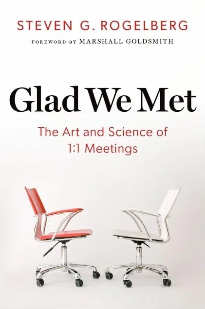 Glad We Met: The Art and Science of 1:1 Meetings
