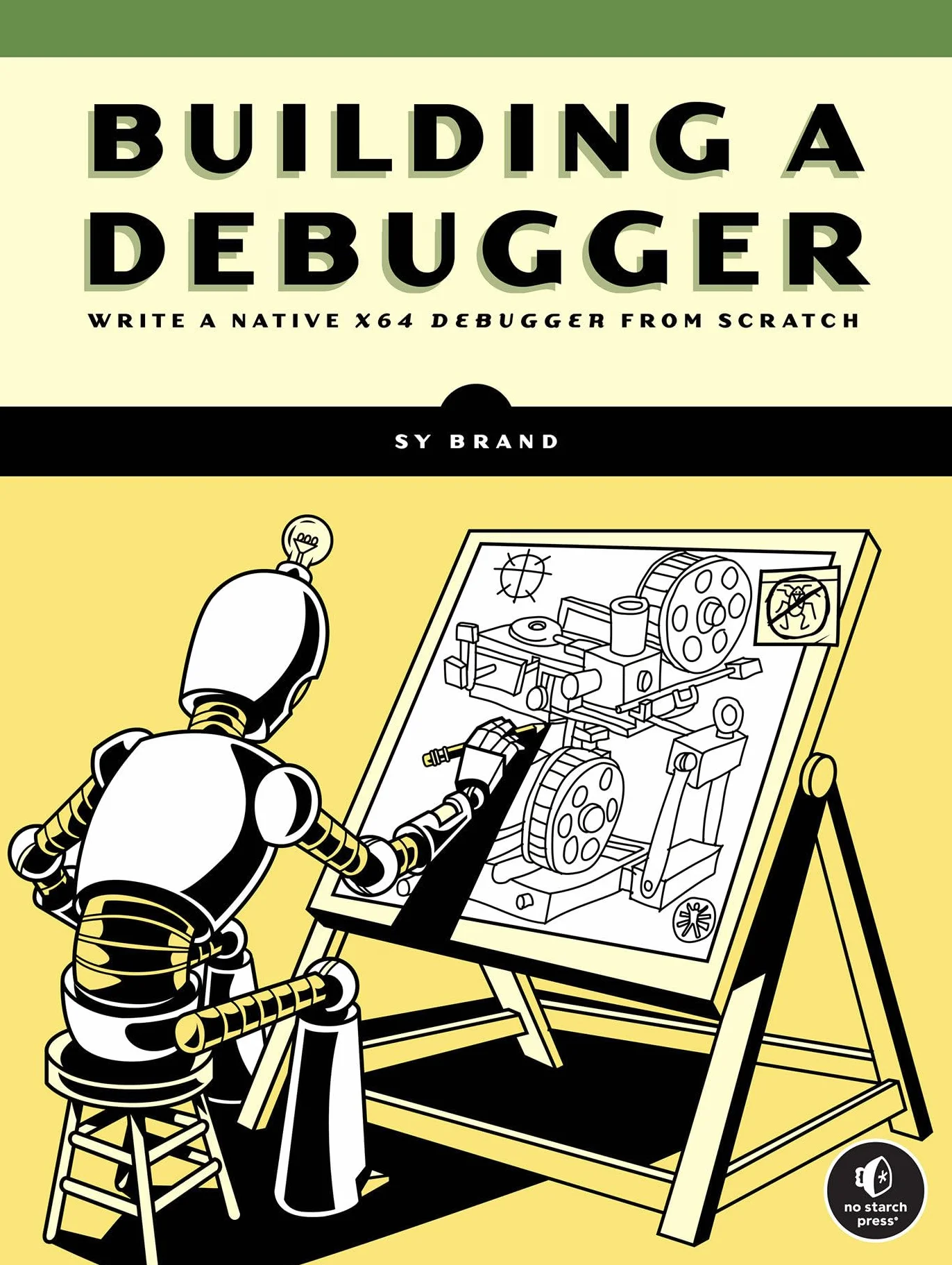Building a Debugger: Write a Native X64 Debugger from Scratch