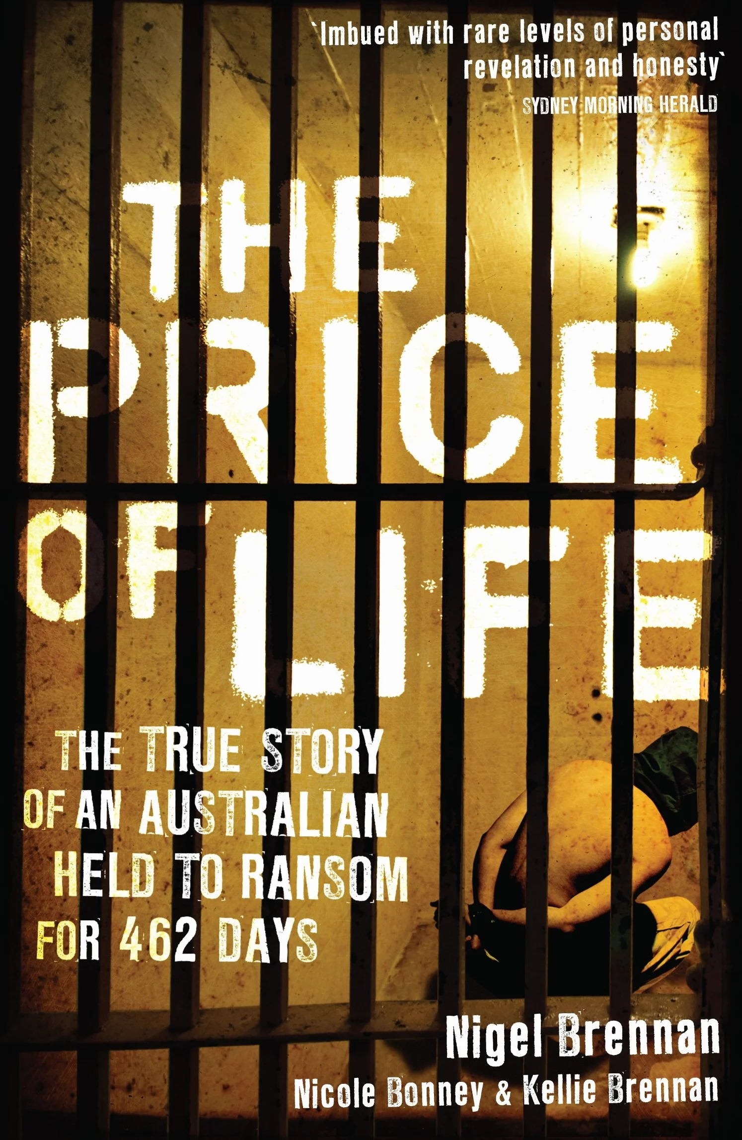 The Price of Life: The True Story of an Australia Held to Ransom for 462 Days