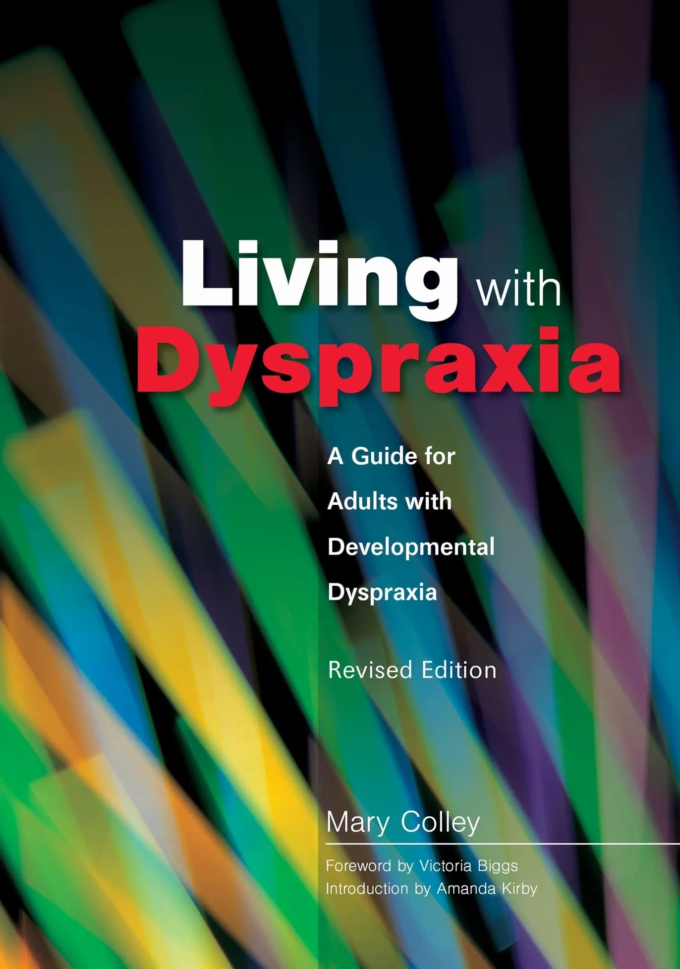 Living with Dyspraxia: A Guide for Adults with Developmental Dyspraxia - Revised Edition