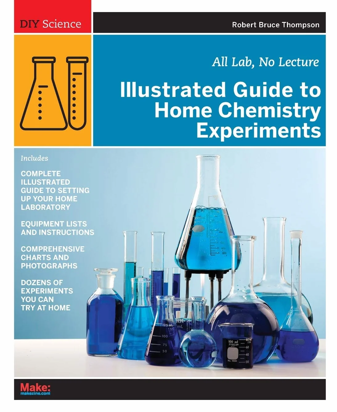 Illustrated Guide to Home Chemistry Experiments: All Lab, No Lecture