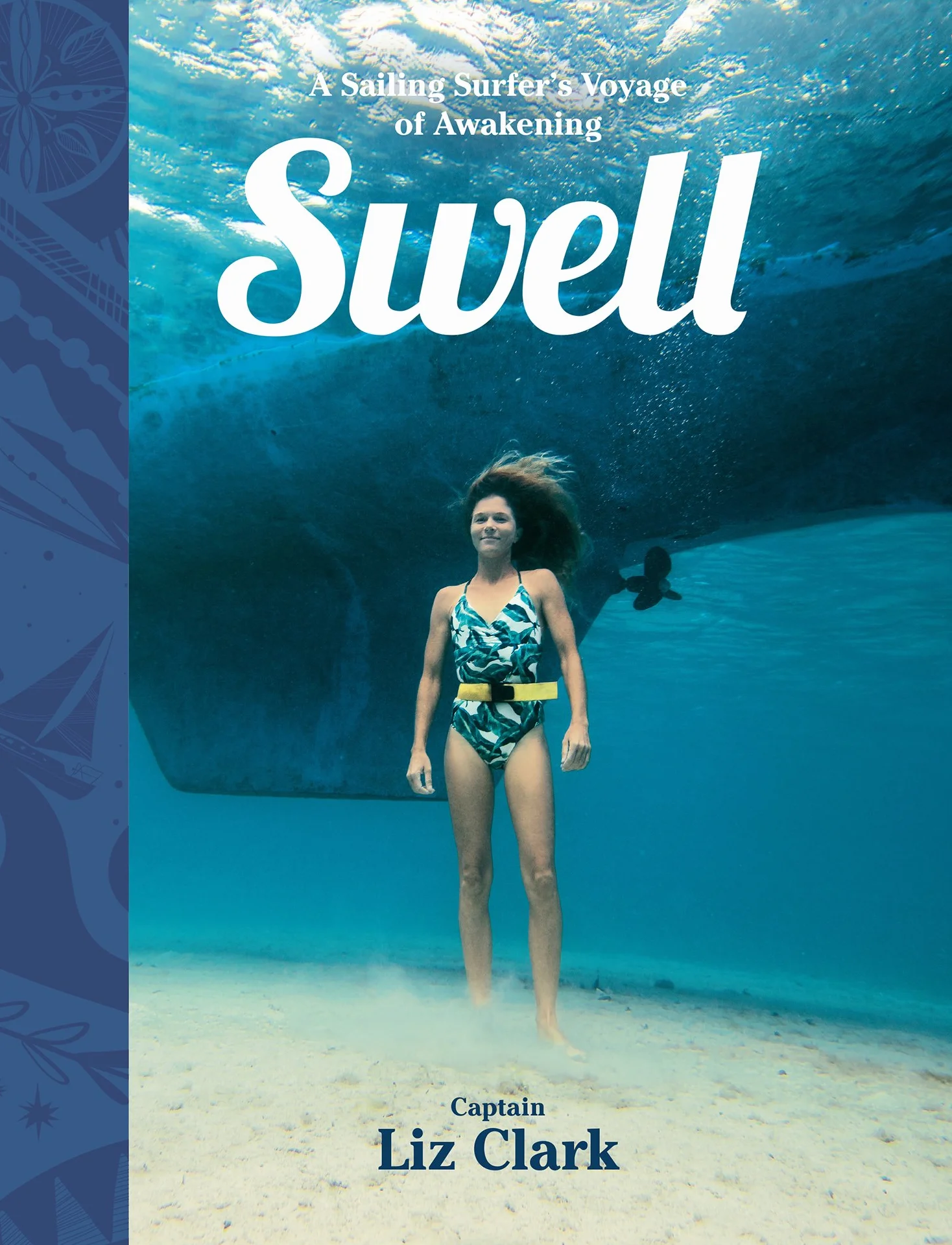 Swell: A Sailing Surfer's Voyage of Awakening