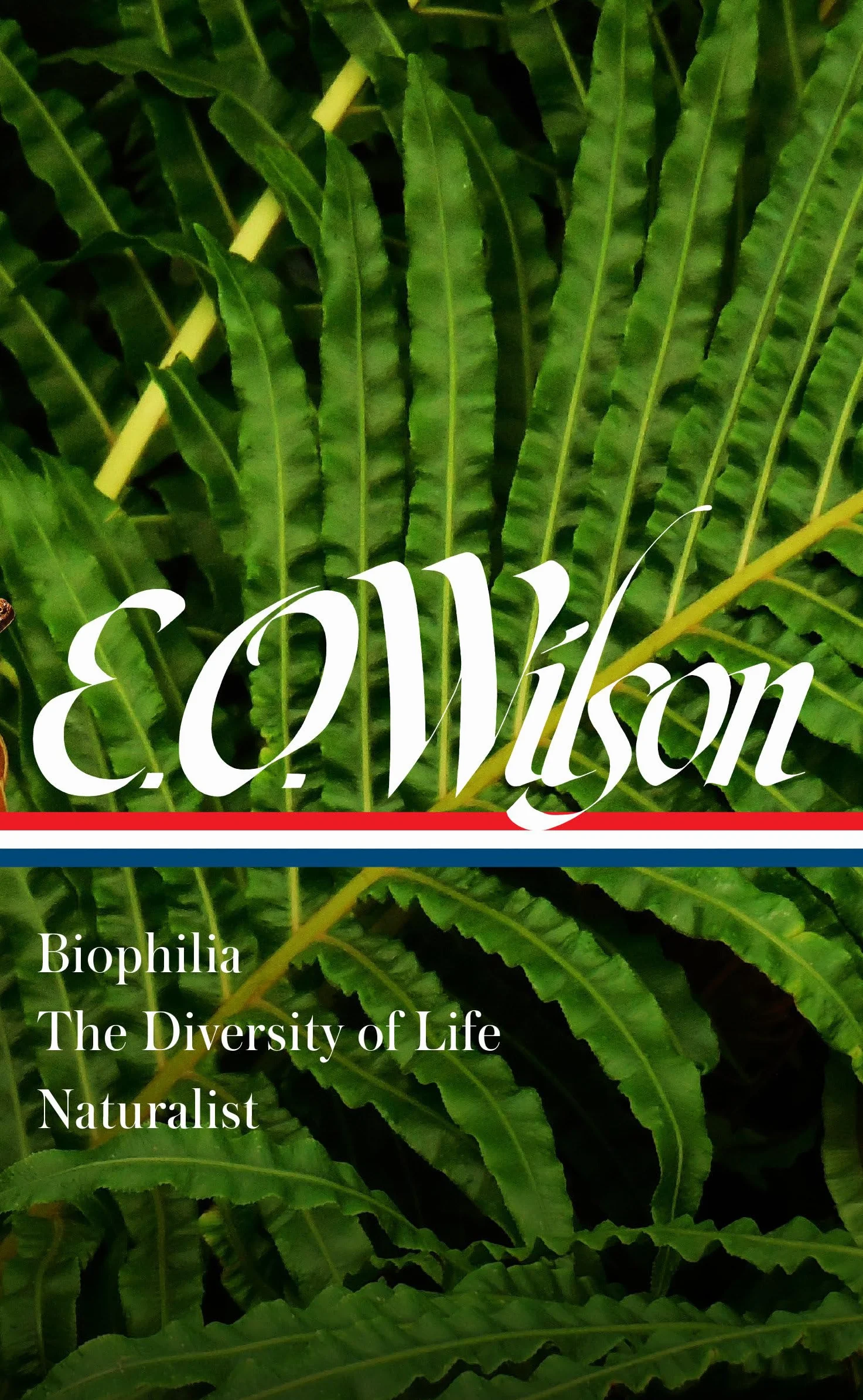 E. O. Wilson: Biophilia, The Diversity of Life, Naturalist (LOA #340)