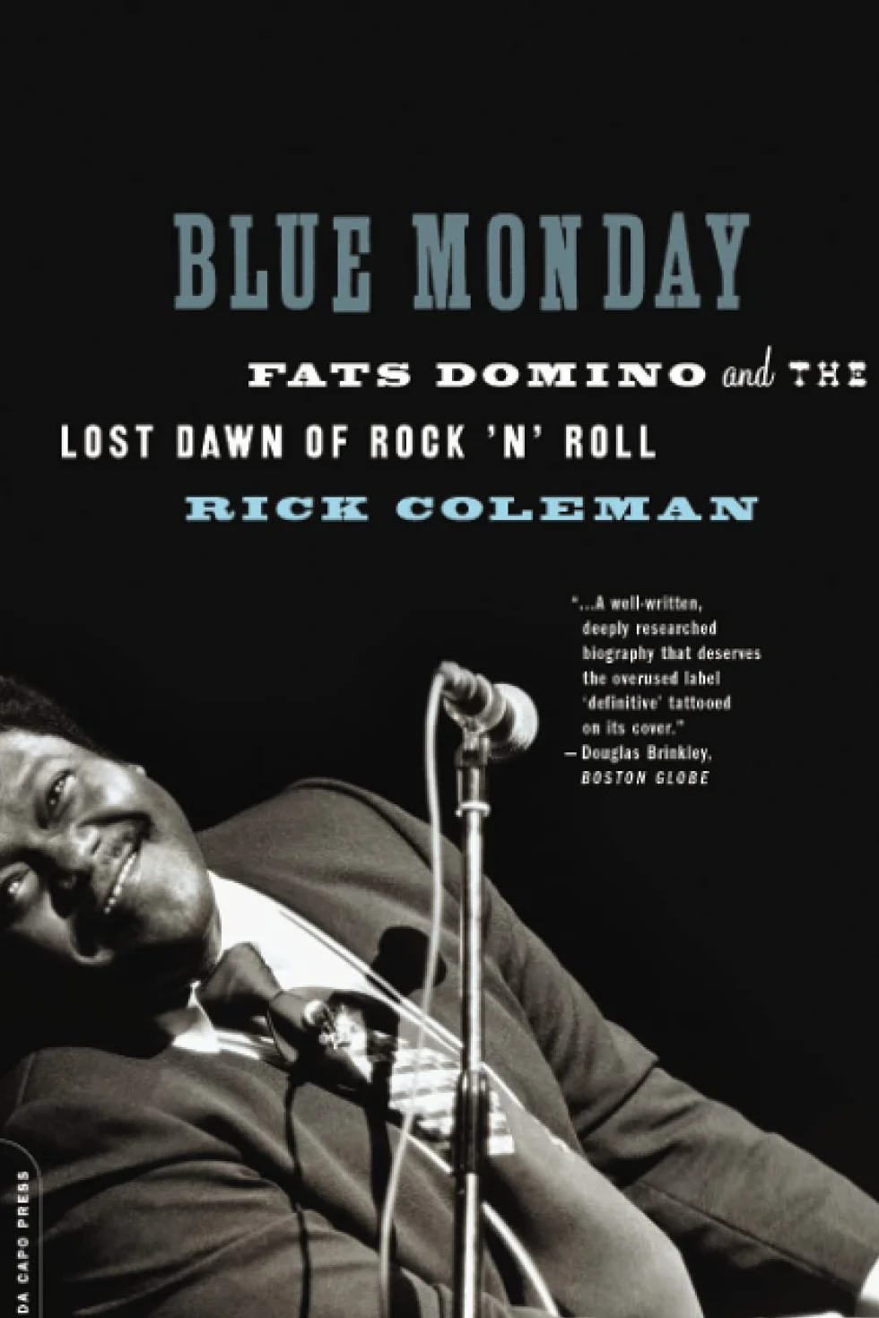 Blue Monday: Fats Domino and the Lost Dawn of Rock 'n' Roll