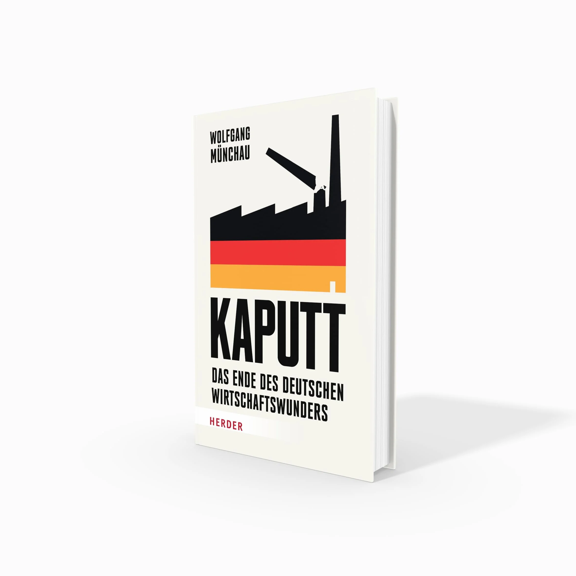 Kaputt: Das Ende des deutschen Wirtschaftswunders