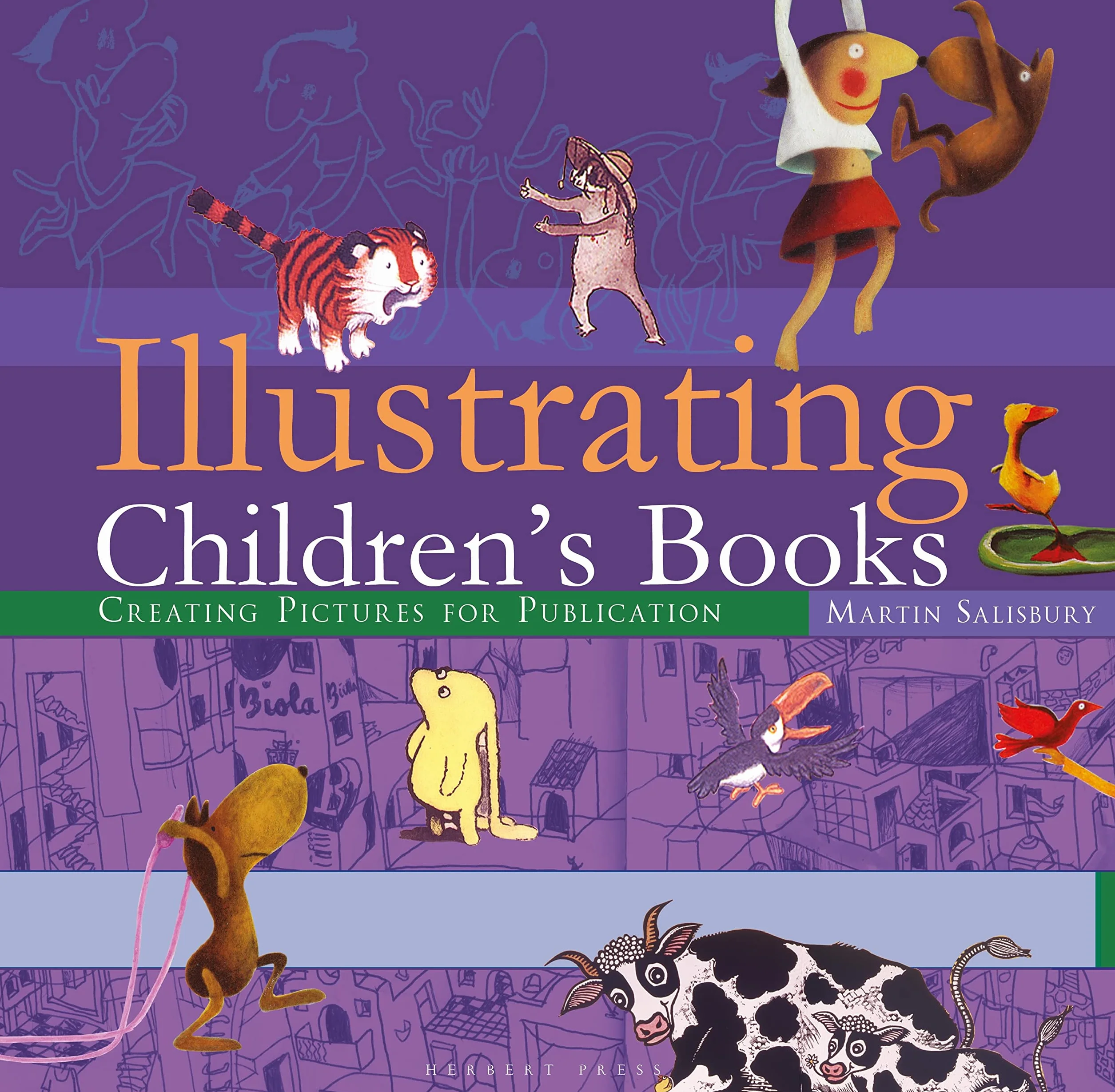 Illustrating Children's Books: Creating Pictures for Publication