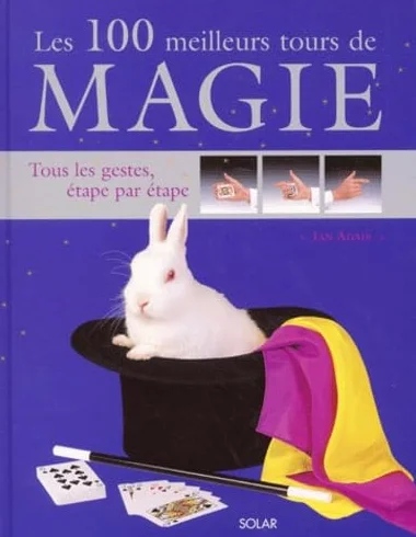 Les 100 meilleurs tours de magie